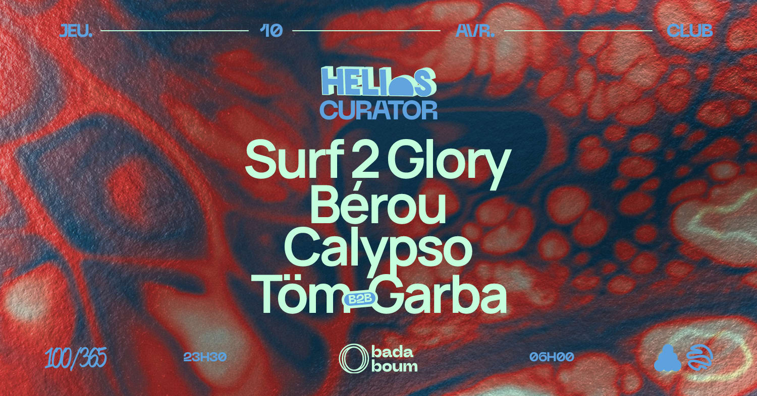 Helios Curator : Surf 2 Glory (+) Berou (+) Calypso & More