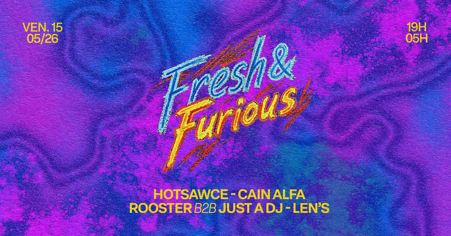Fresh And Furious : Hotsawce, Lena & Alchemicalsystem