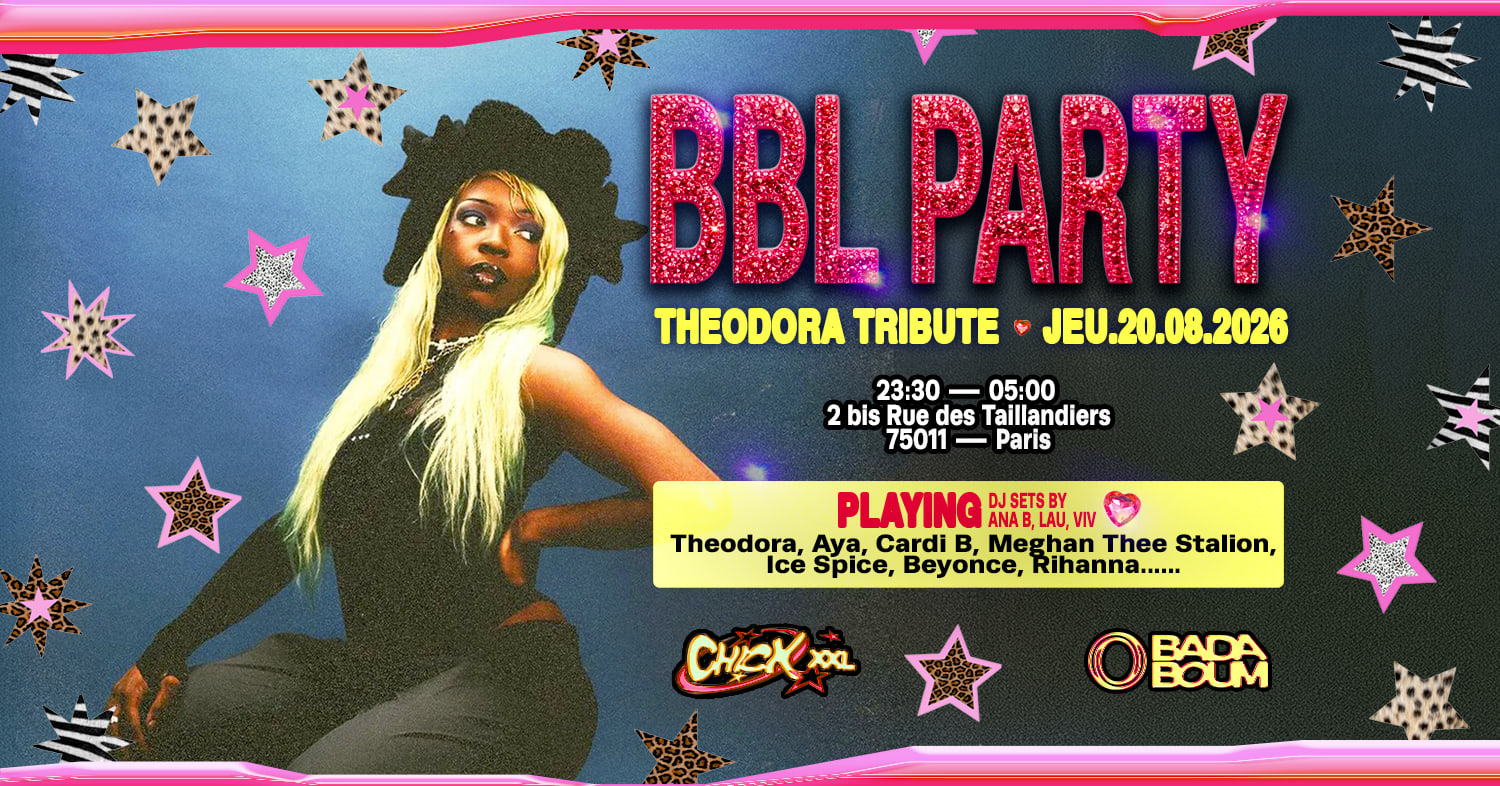 Club — La Ch!Ck: Bbl Party : Theodora Tribute