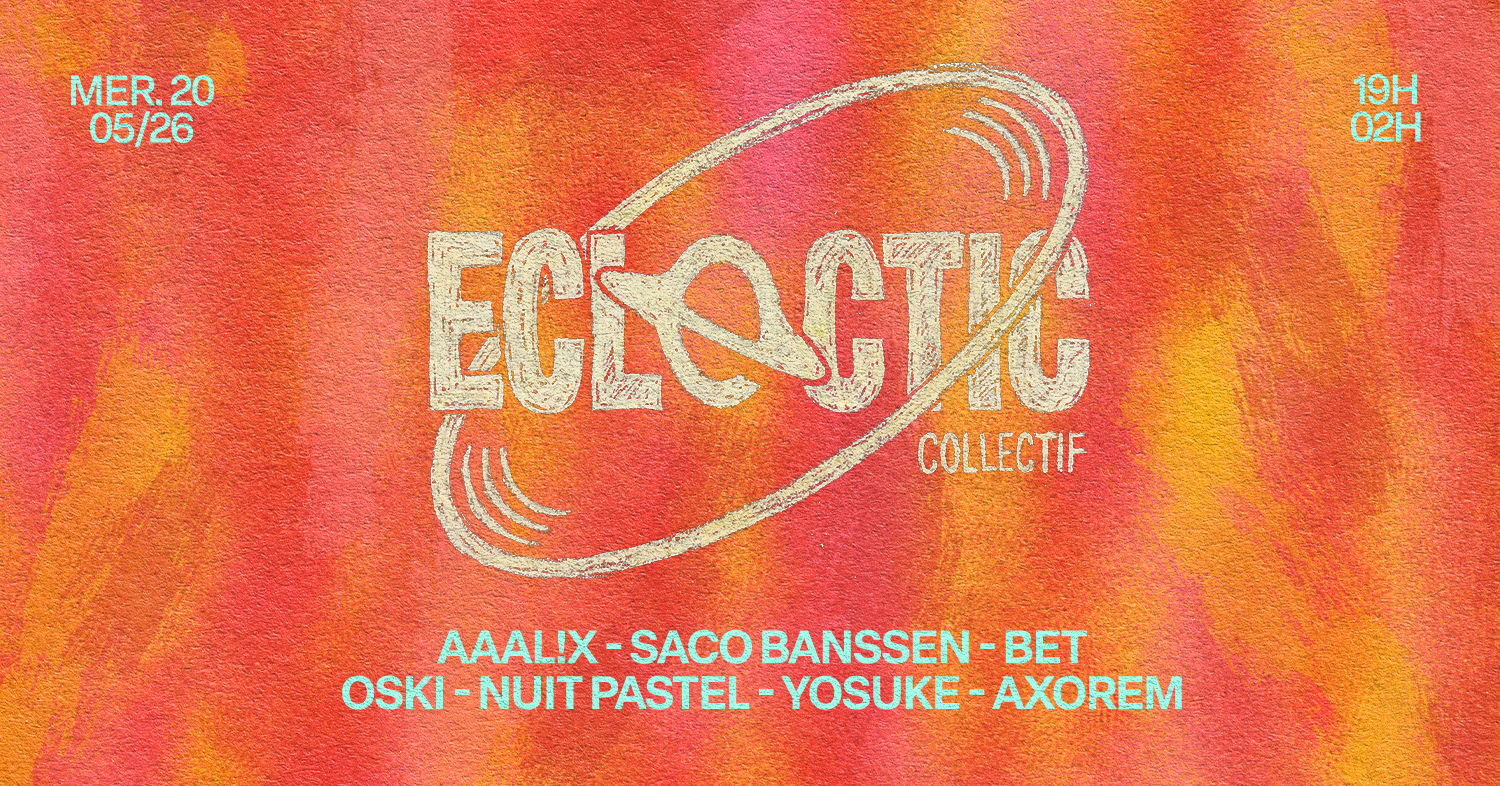 Eclectic : Aaal!X, Bet, Oski & More