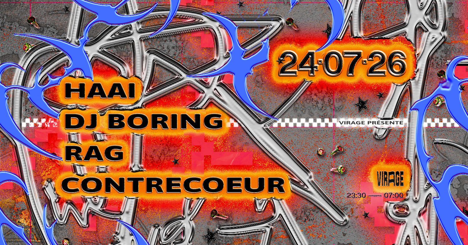 Virage Présente : Haai, Dj Boring, Rag, Contrecoeur