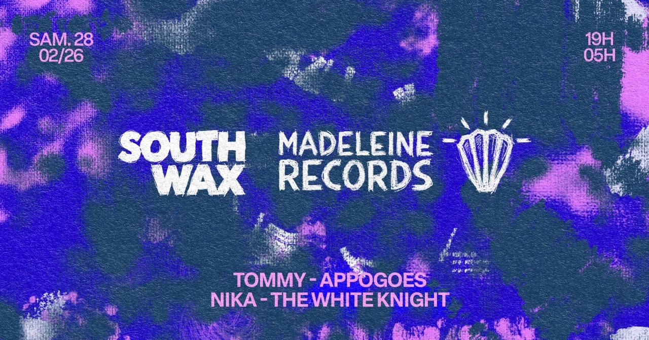 Madeleine Records X Southwax : Appogoes, Nika & More