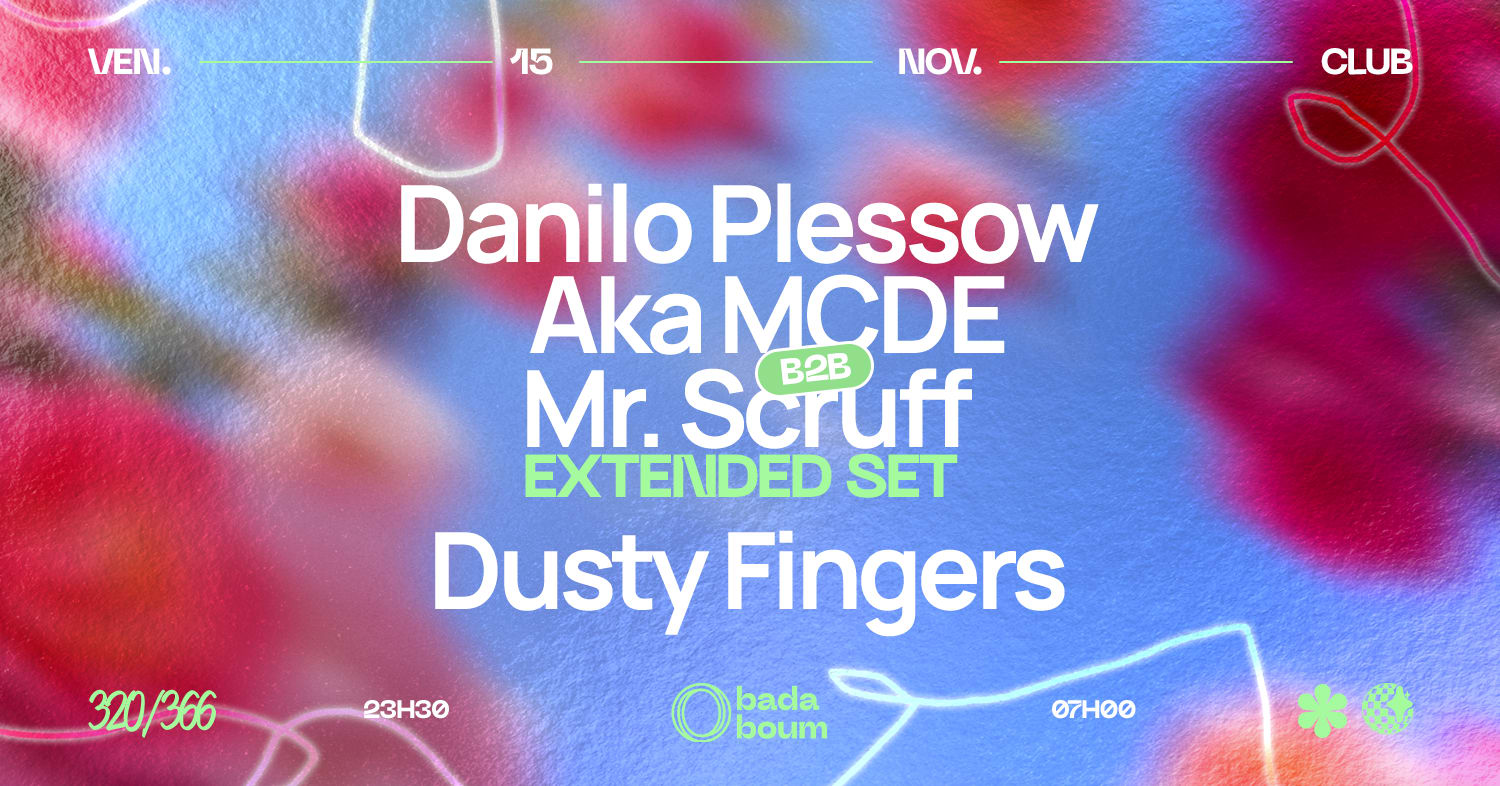 Club — Danilo Plessow Aka Mcde B2b Mr Scruff, Dusty Fingers