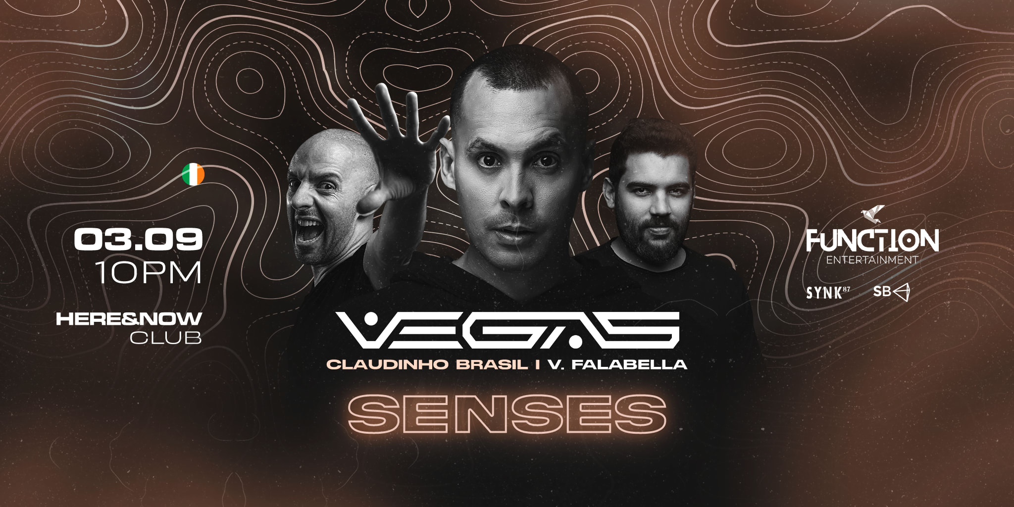 Senses Vegas / Claudinho Brasil / V.Falabella In Dublin