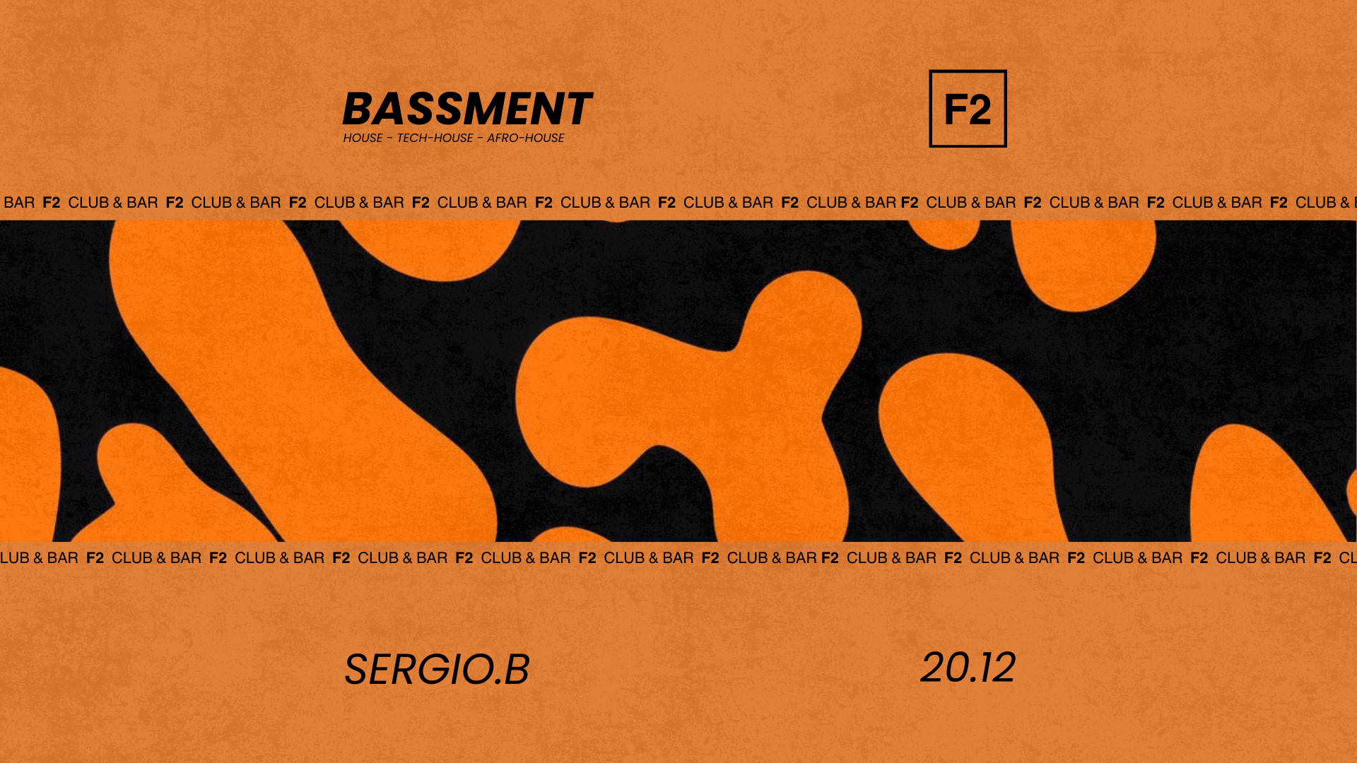 F2 Club • Bassment • Sergio B.