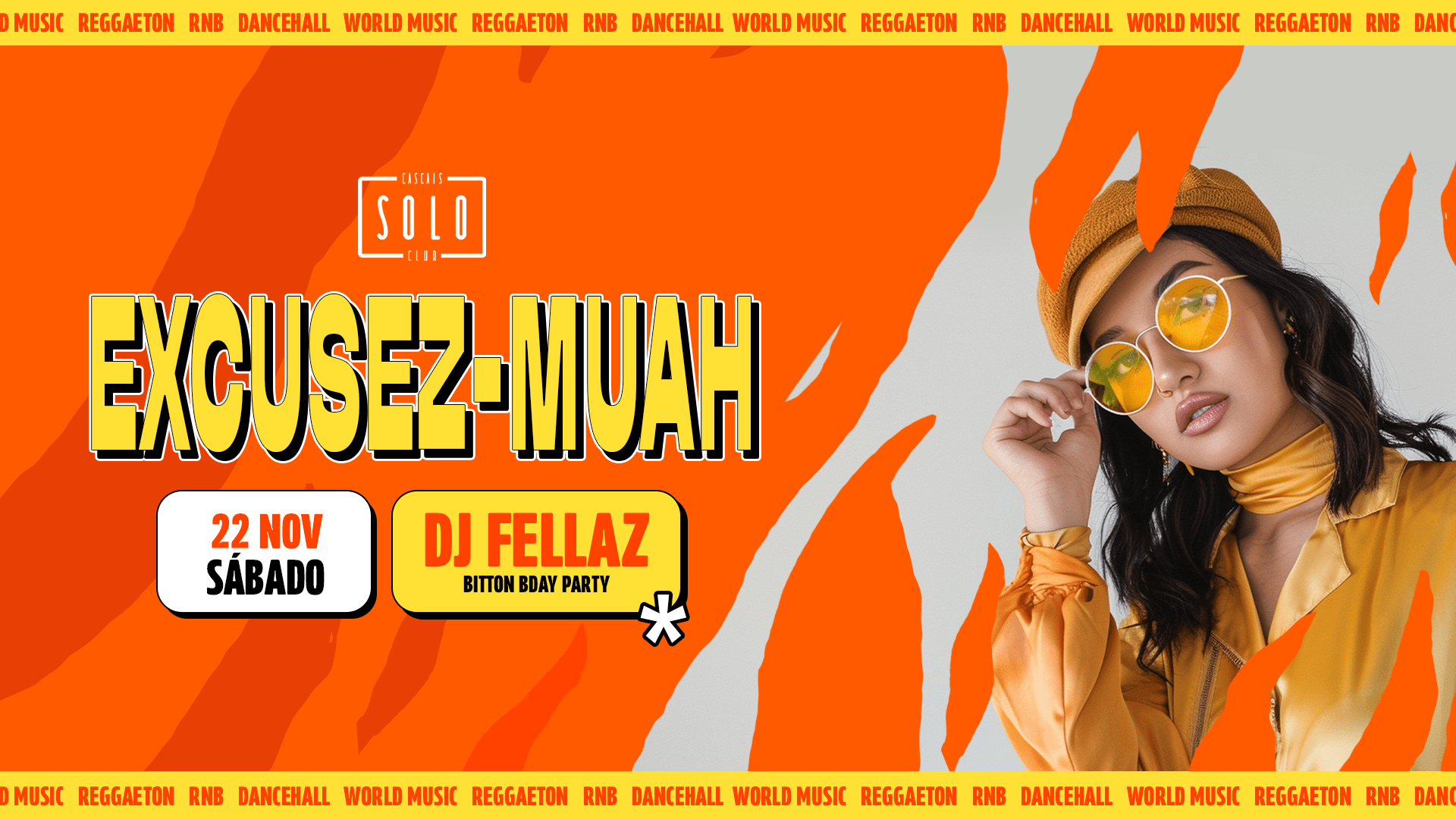 22 Novembro Sábado - Excusez-Muah Com Dj Fellaz