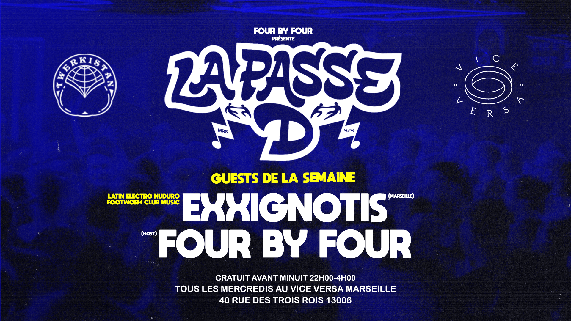 La Passe D : Exxignotis (Marseille) X Four By Four