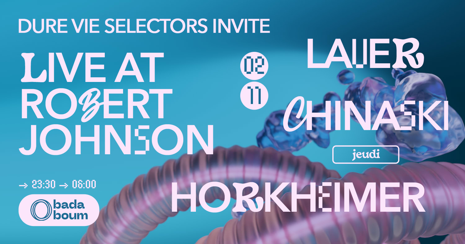 Club — Dure Vie Selectors W/ Live At Robert Johnson