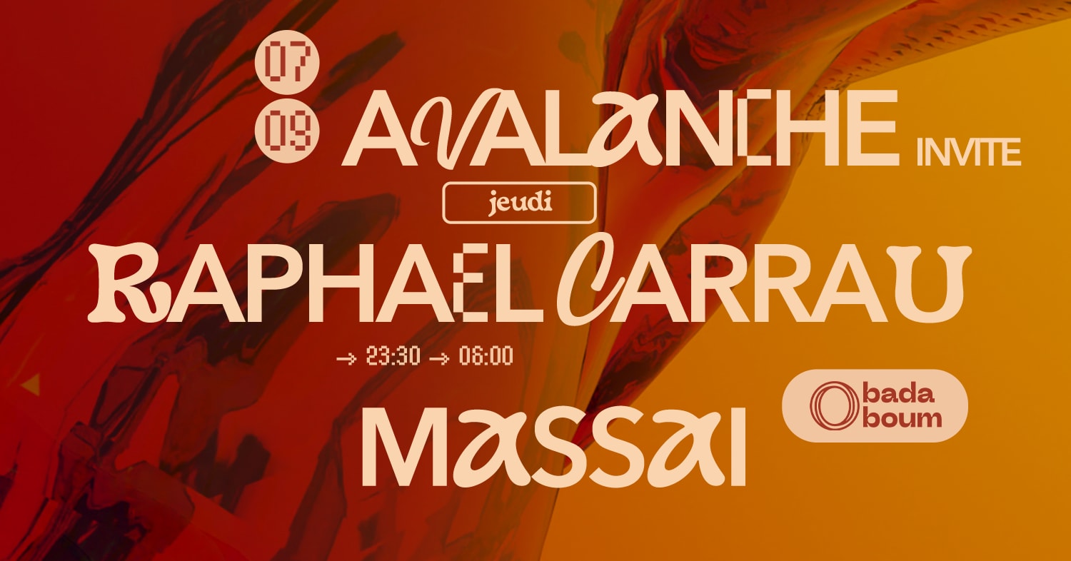 Club — Avalanche Records Invite Raphael Carrau (+) Massai