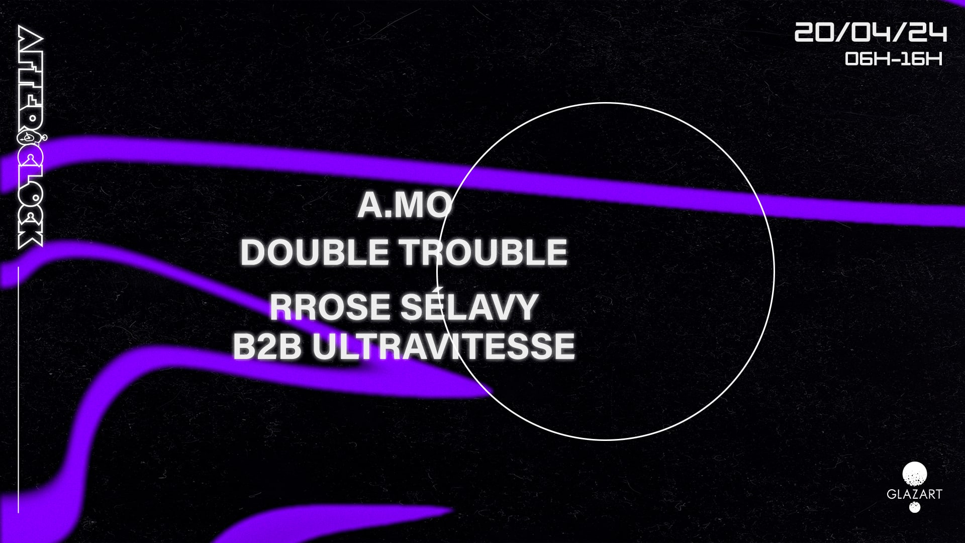 After O'clock : Rrose Sélavy B2b Ultravitess, A.Mo & More