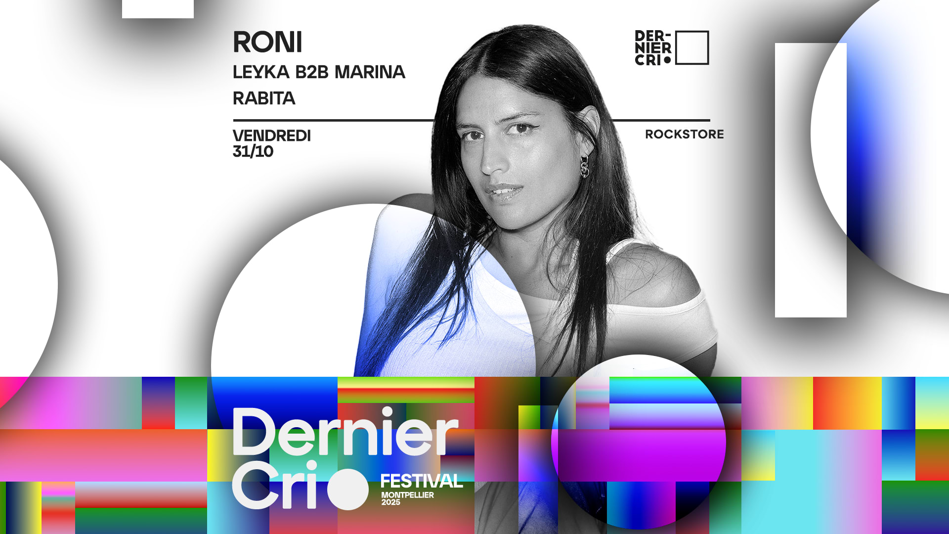 Festival Dernier Cri W/ Roni, Leyka B2b Rabita