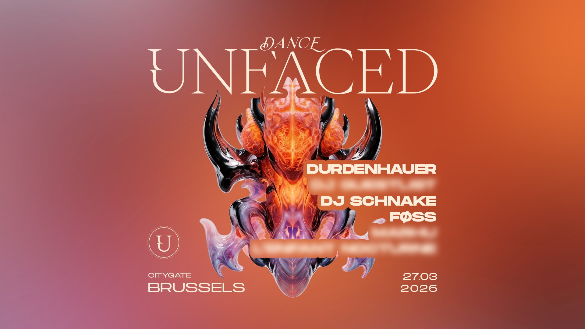 Unfaced Brussels - Durdenhauer, Dj Schnake, Føss & More Tba
