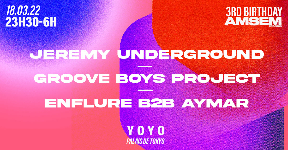 Amsem 3rd Birthday W/ Jeremy Underground, Grooveboys Project
