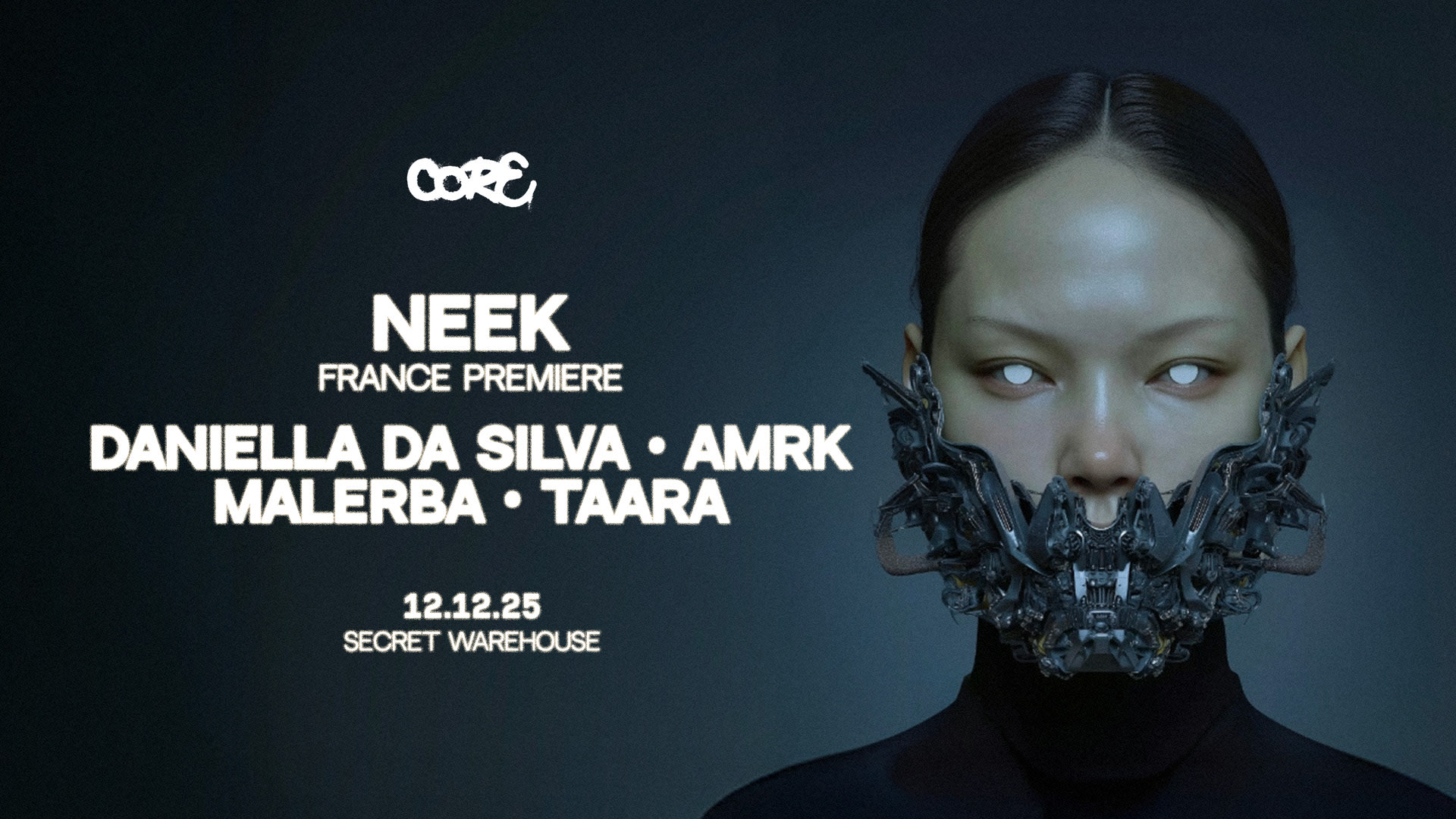 Core Warehouse • Neek, Daniella Da Silva, Amrk, Malerba...