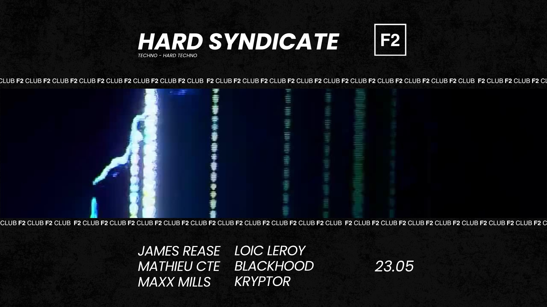 F2 Club • Hard Syndicate • James Rease - Maxx Mills ...