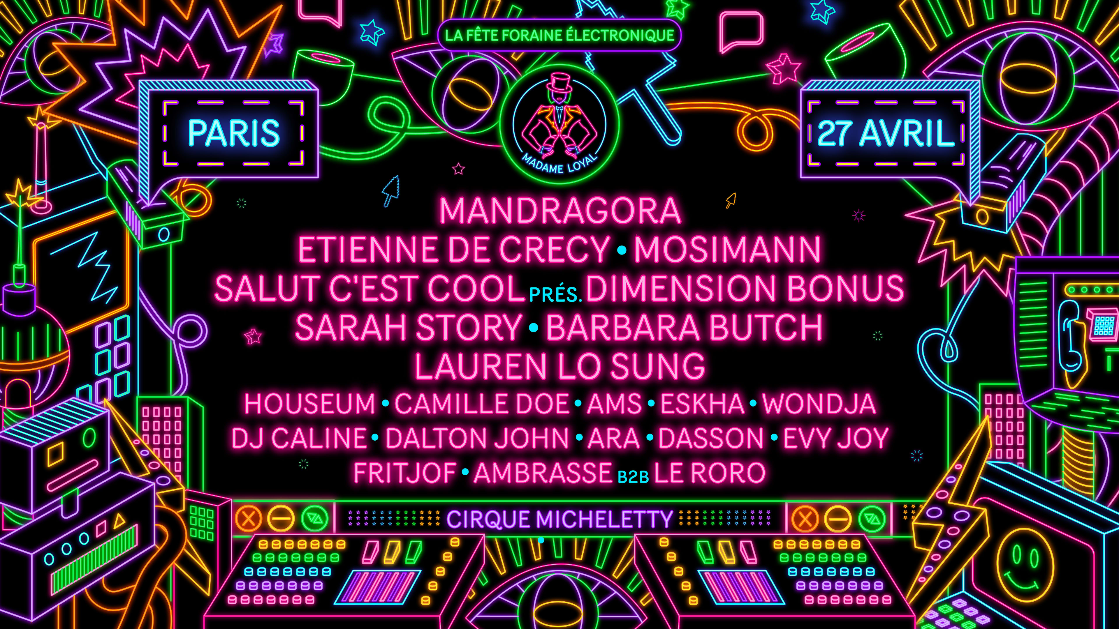 Madame Loyal Paris - 27 Avril : Mandragora, Etienne De Crecy