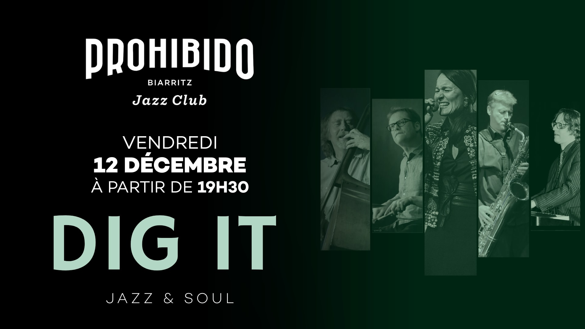 Dig It En Concert Au Prohibido !