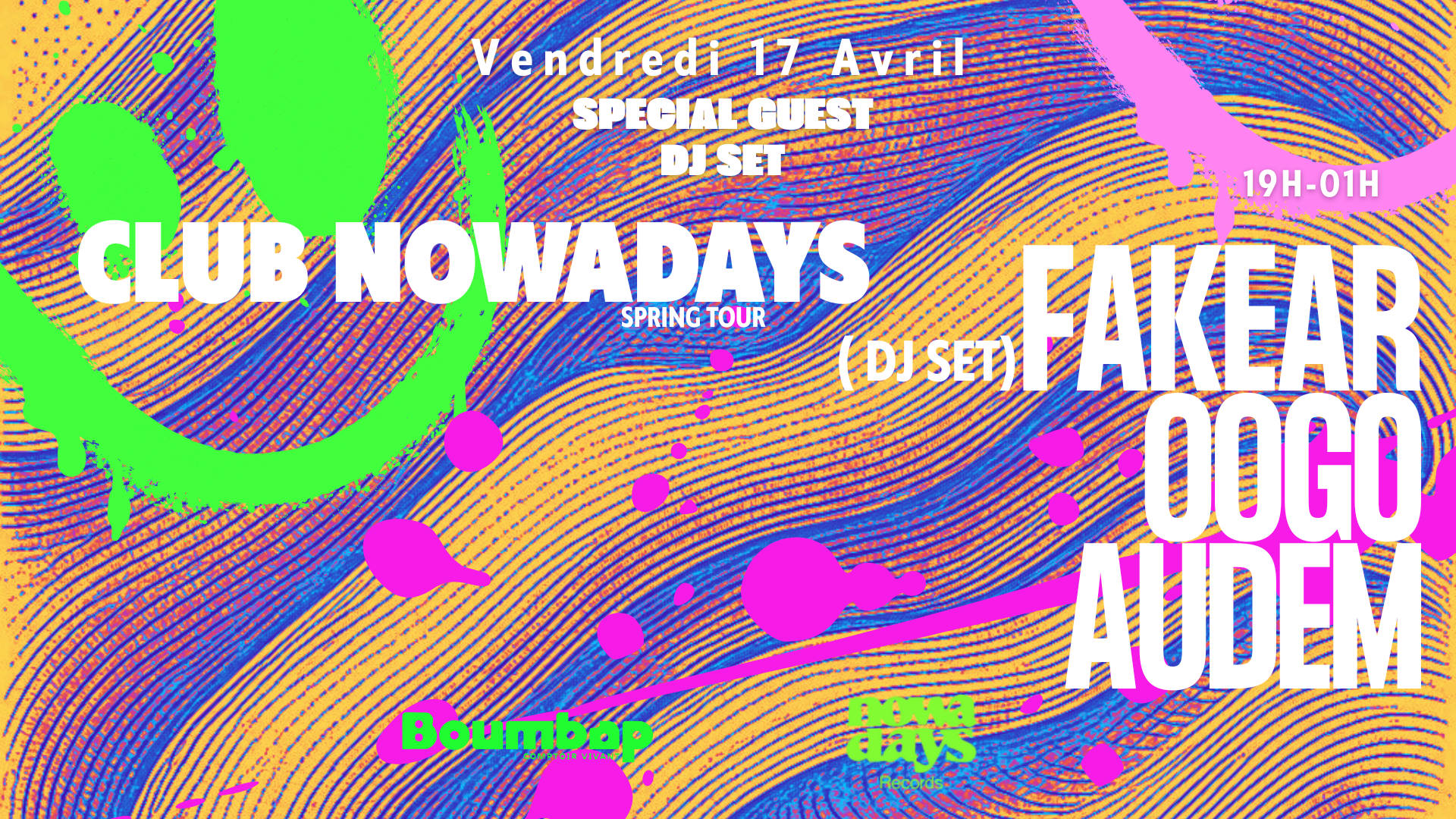 Club Nowadays @ Boumbap W/ Fakear, Oogo, Audem