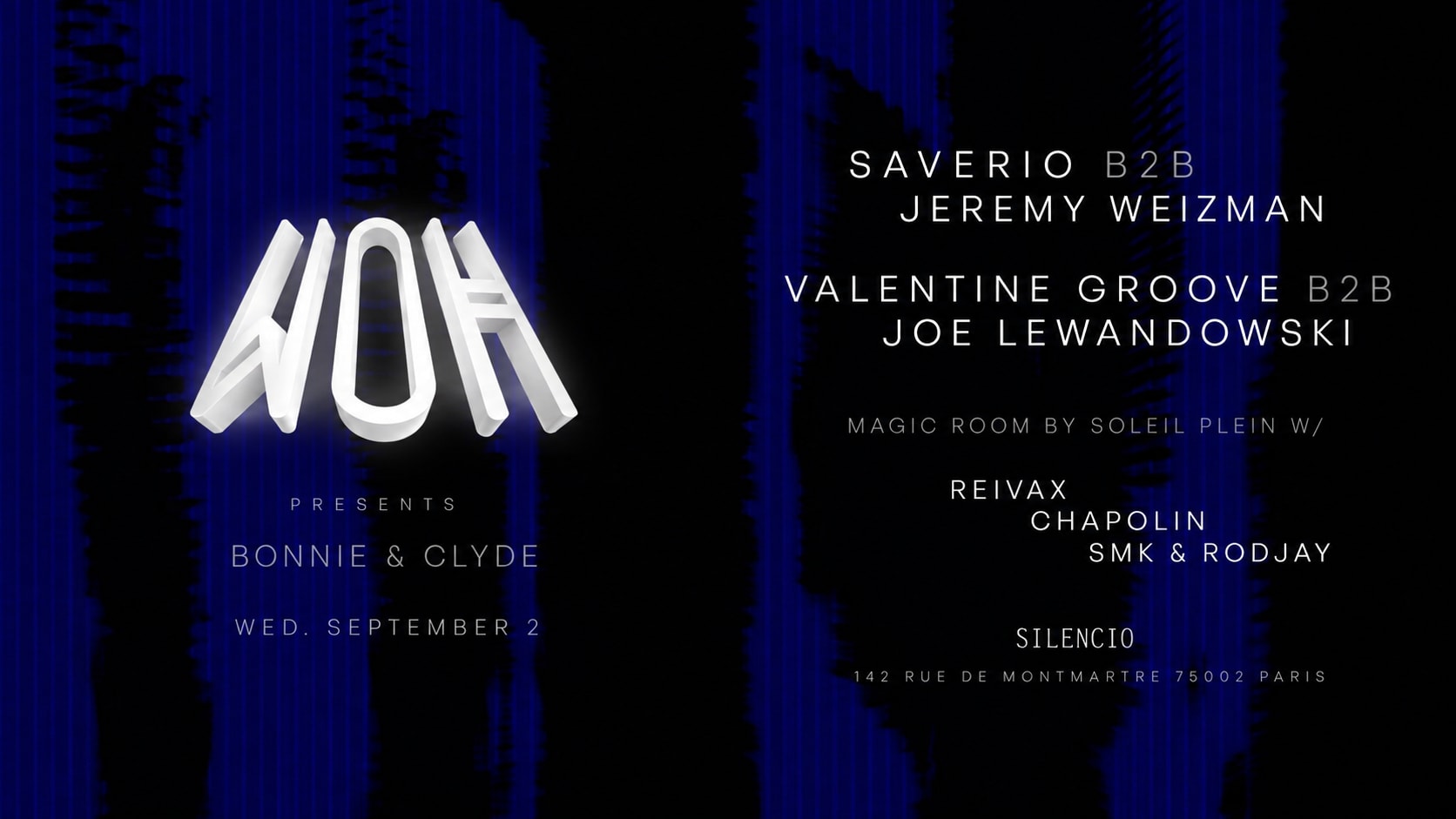 Woh Present Bonnie & Clyde : Jérémy Weizman B2b Saverio