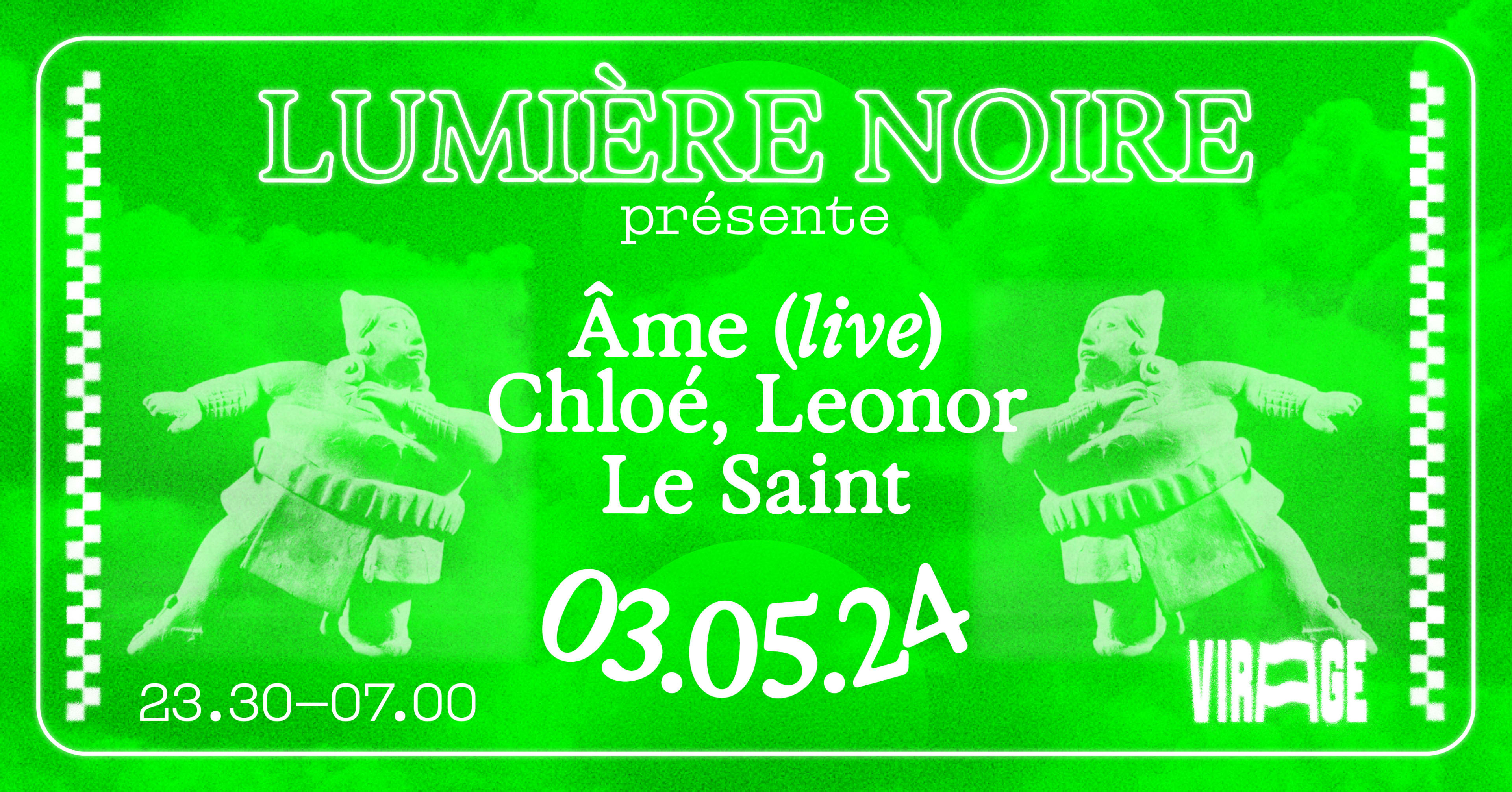 Lumière Noire : Âme Live, Chloé, Le Saint, Leonor