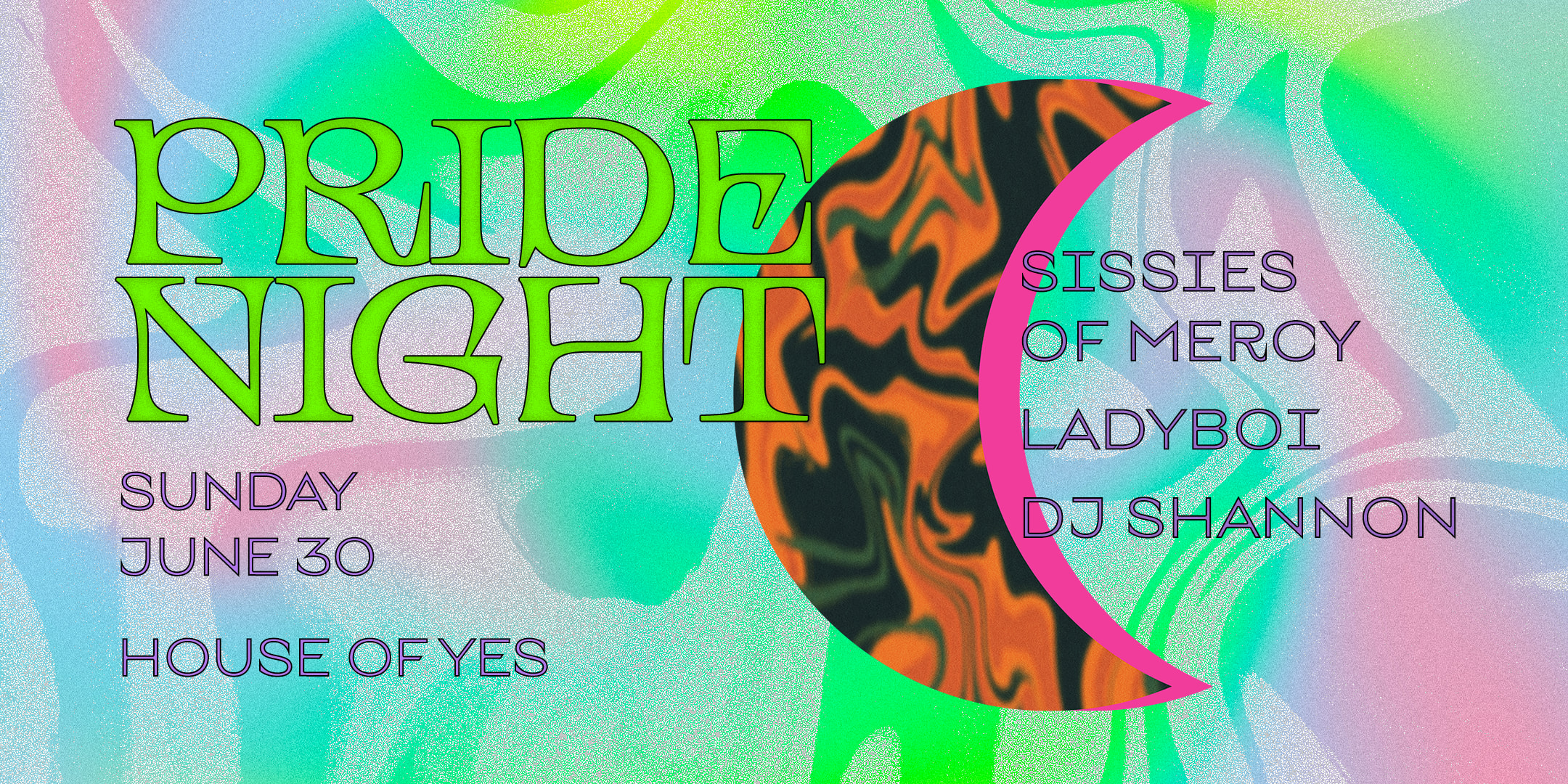 Pride Night: Sissies Of Mercy · Dj Shannon · Ladyboi