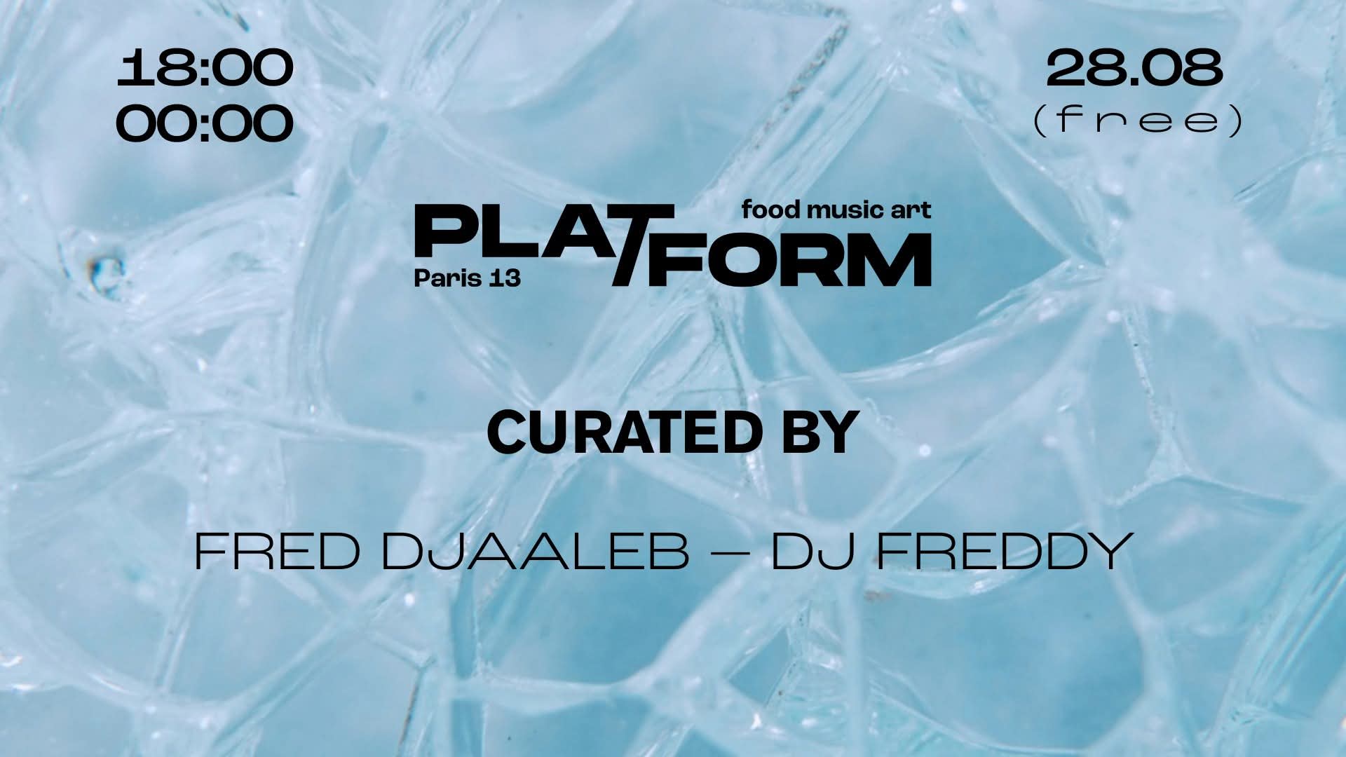 Curated By • Fred Djaaleb X Dj Freddy • Free