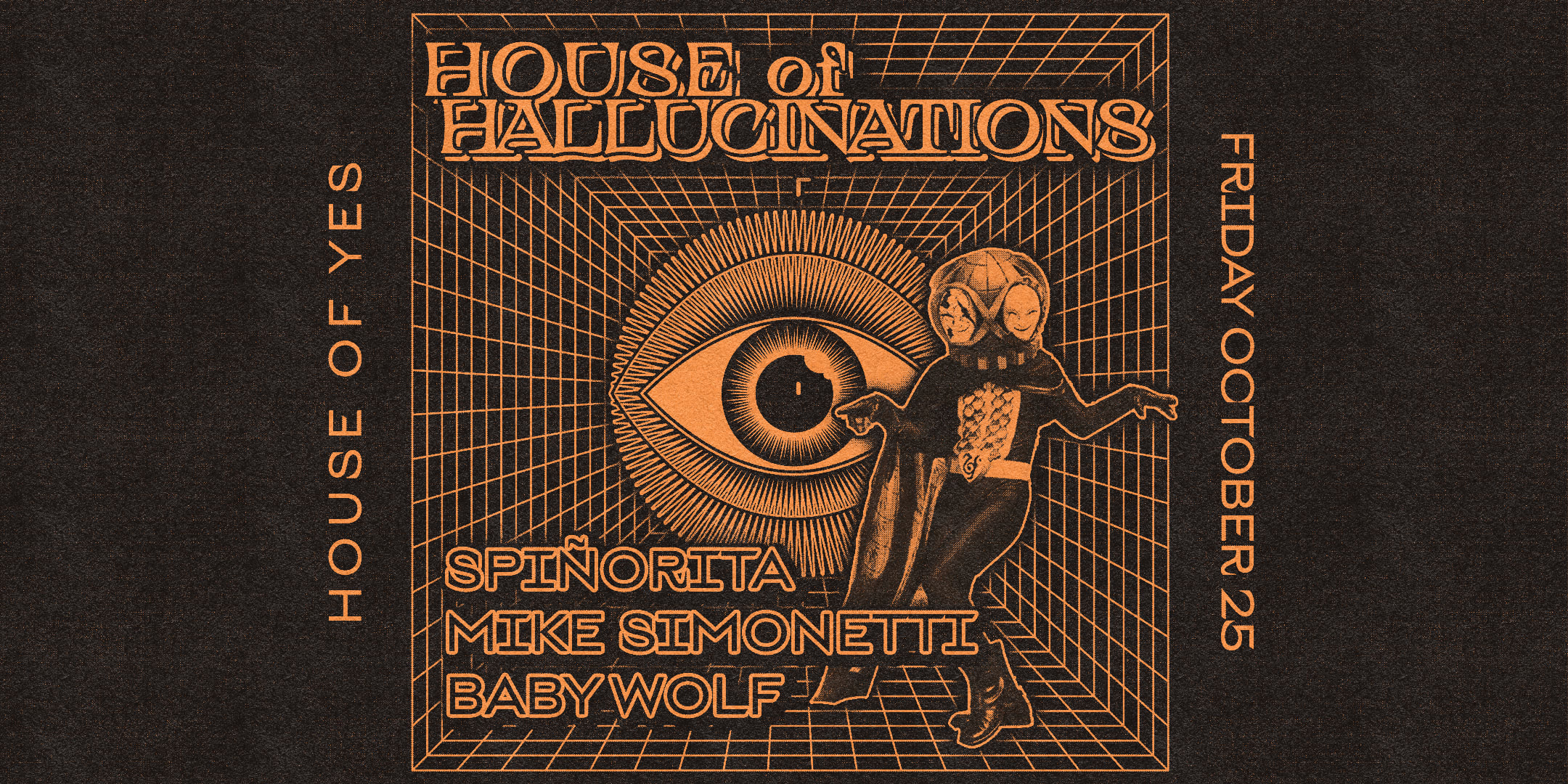 House Of Hallucinations • Friday