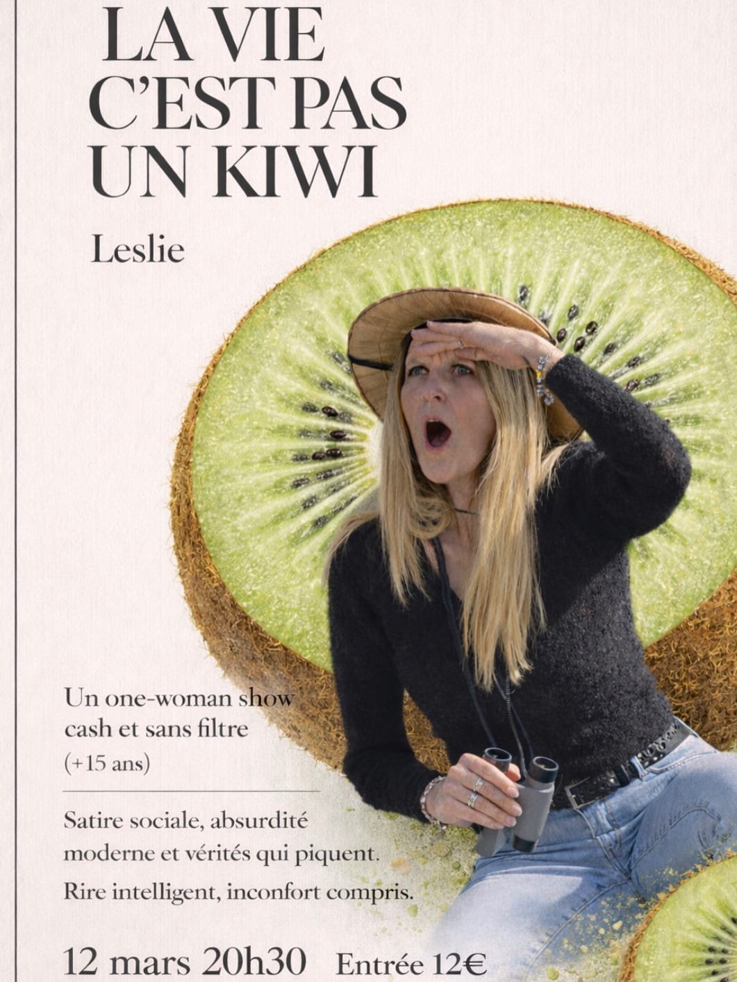 La Vie C'est Pas Un Kiwi - Le One Woman Show De Leslie