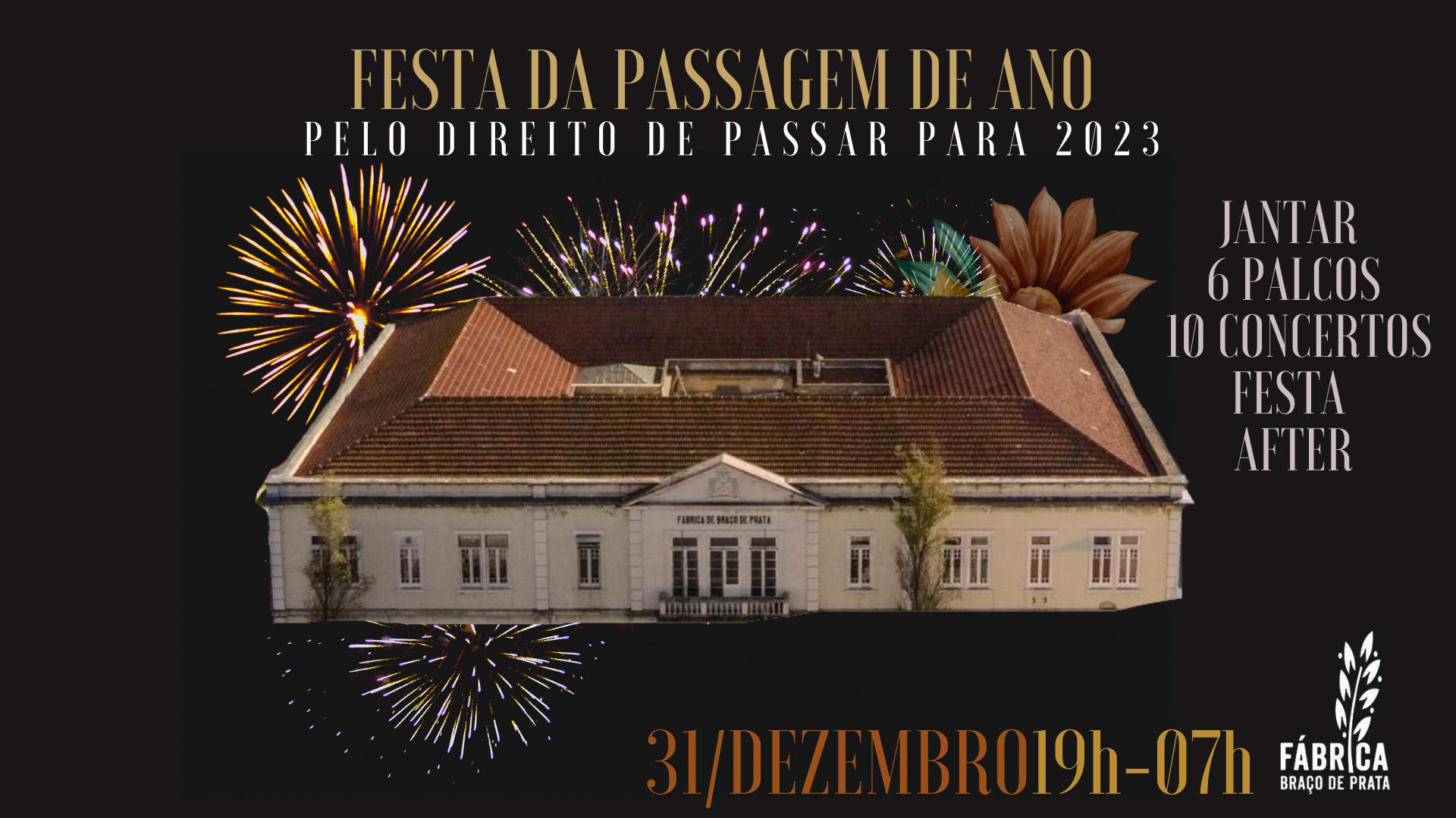 Festa De Passagem De Ano Na Fábrica Braço De Prata!
