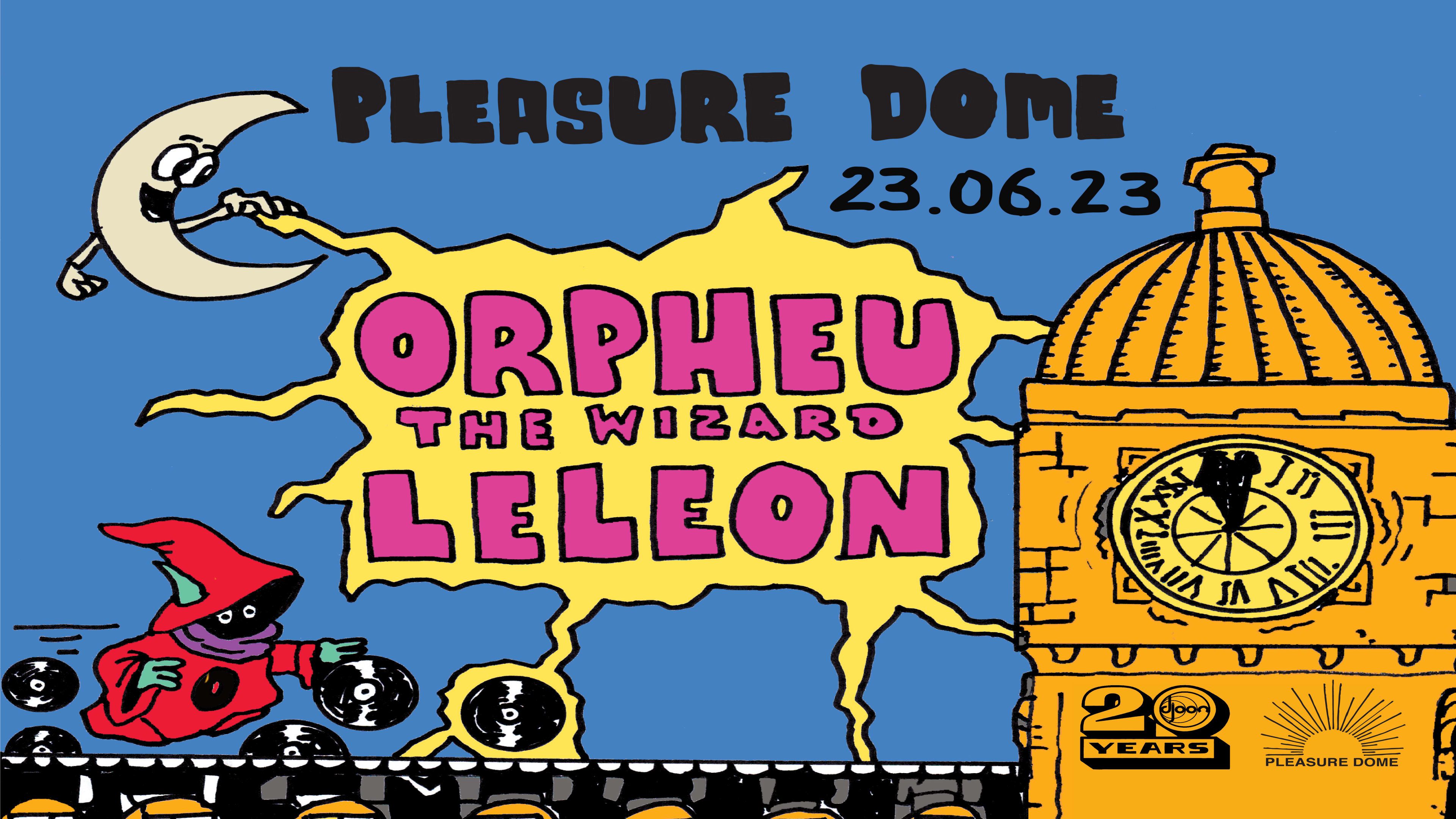 Pleasure Dome: Orpheu The Wizard & Leleon