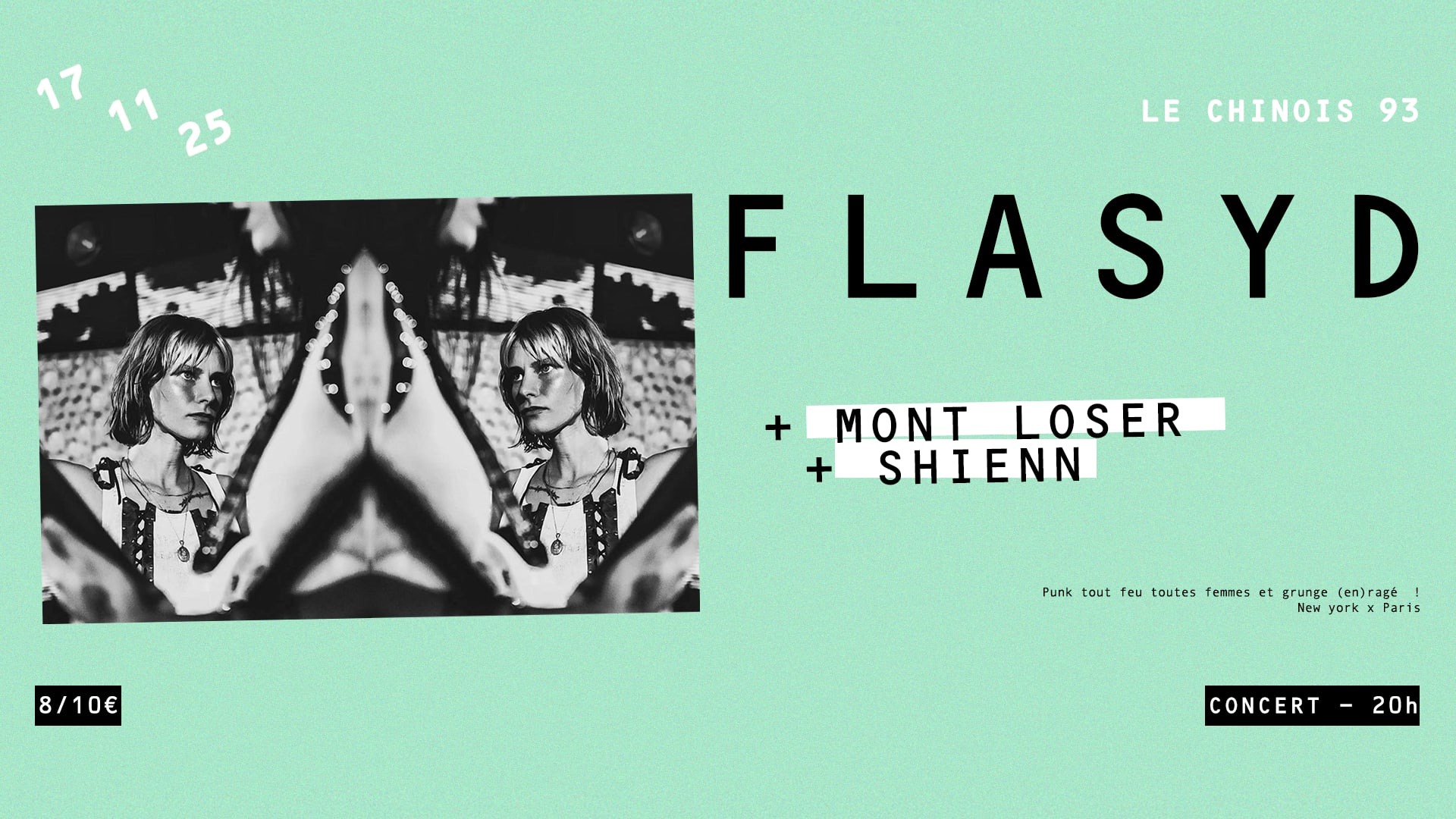 Flasyd (Usa) + Mont Loser + Shienn