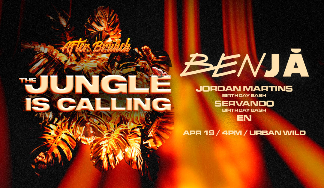 After Brunch Presents: The Jungle Is Calling