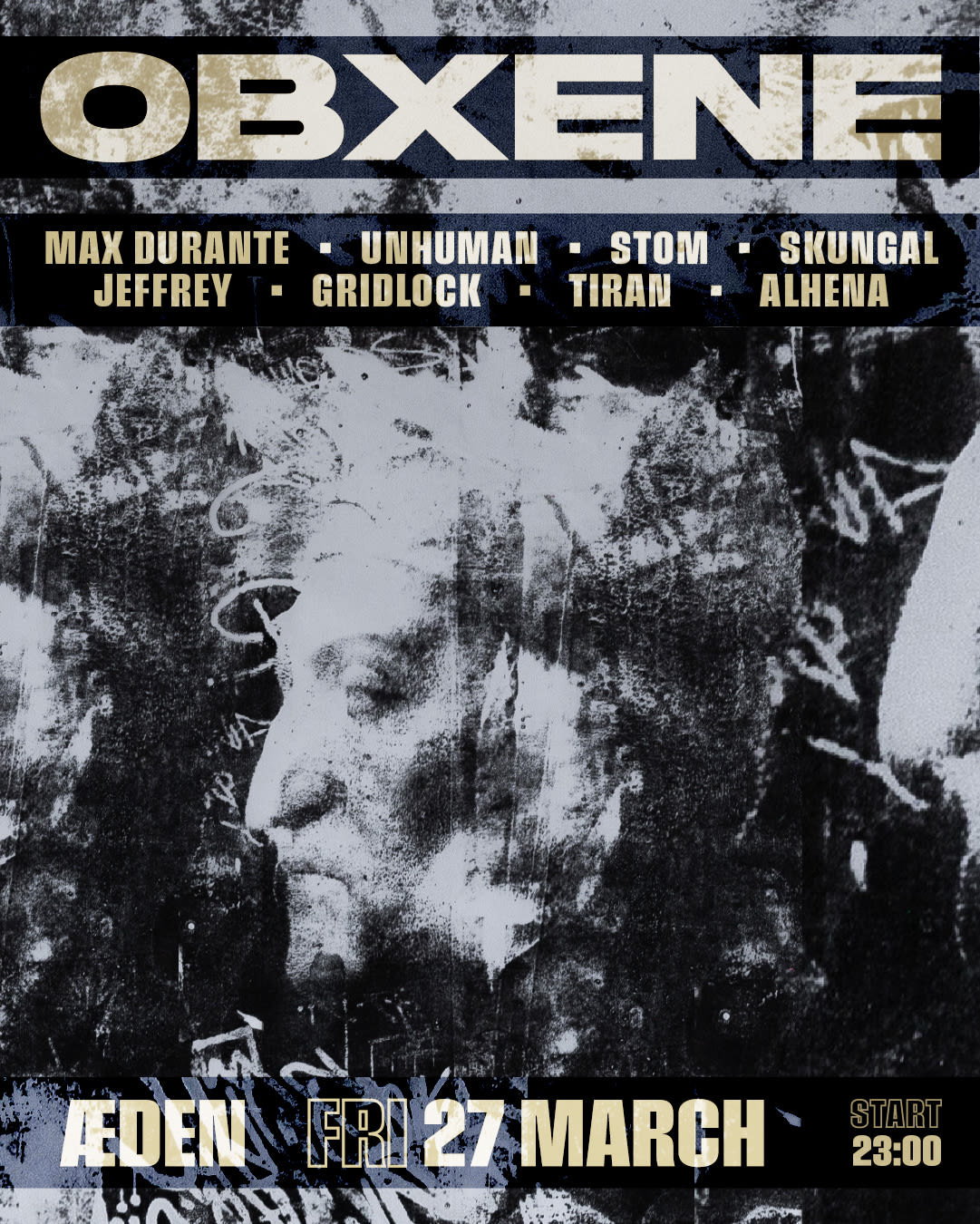 Obxene With Max Durante, Unhuman, Jeffrey, Alhena And More