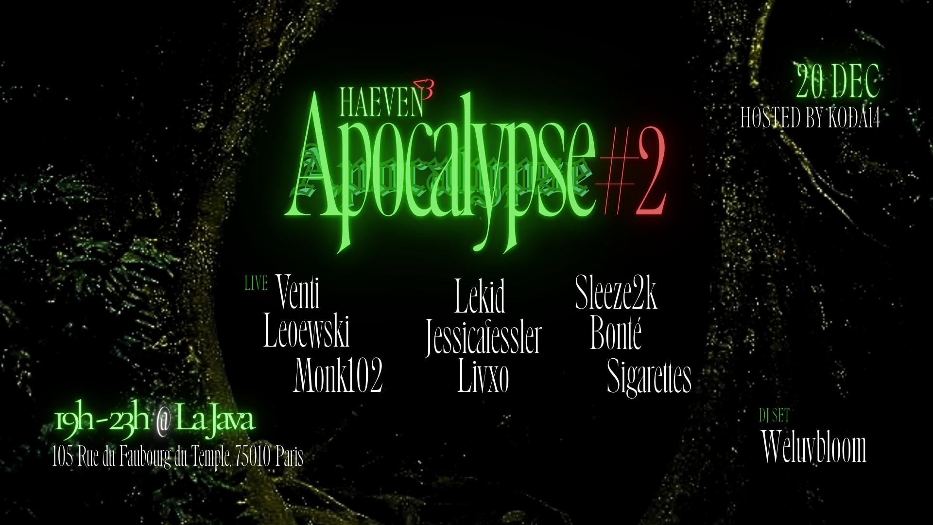 Apocalypse#2 @La Java (Live) : Venti +Leoewski +Lekid &More