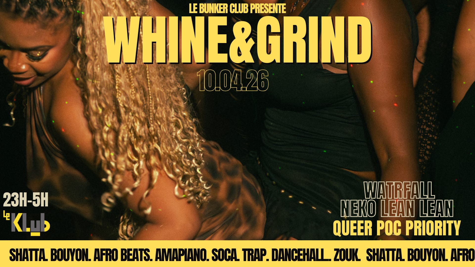 Whine & Grind By Le Bunker (Hot. Queer. Poc)