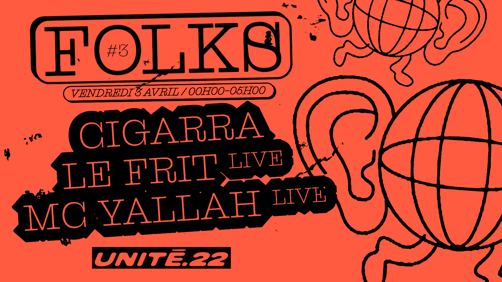 Folks : Cigarra, Le Frit (Live), MC Yallah (Live)