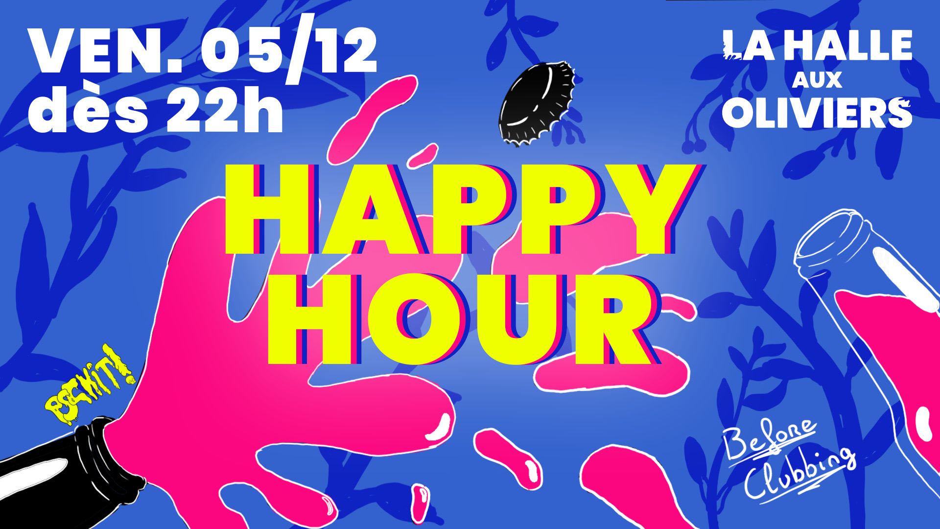 Happy Hour - La Halle Aux Oliviers - 05.12.2025