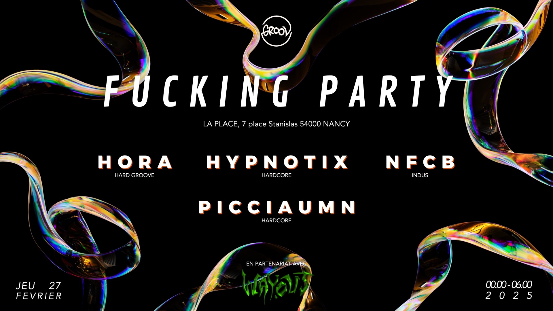 F*Cking Party : Hora X Hypnotix X Ncfb X Picciaumn