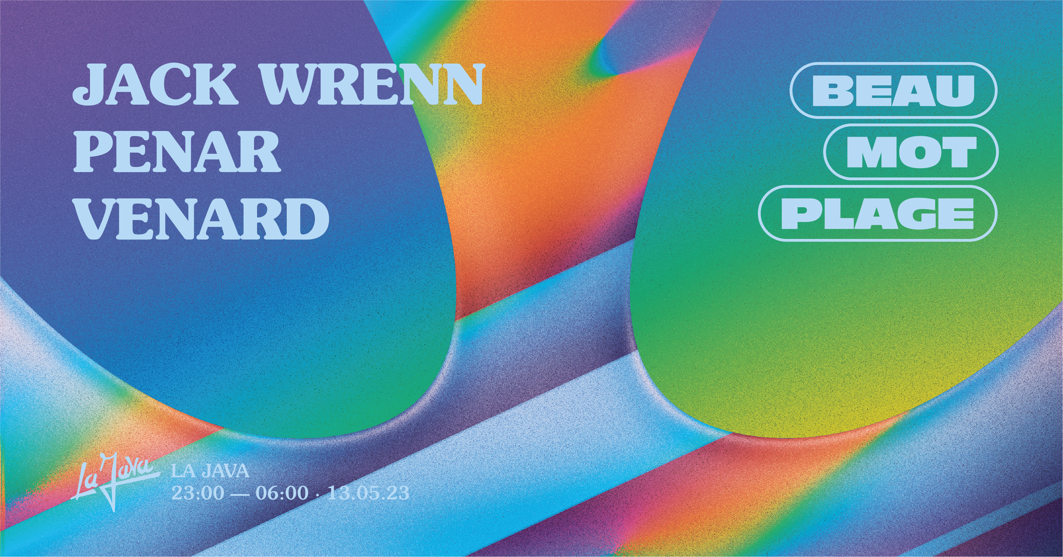 La Java X Beau Mot Plage : Jack Wrenn / Penar / Venard