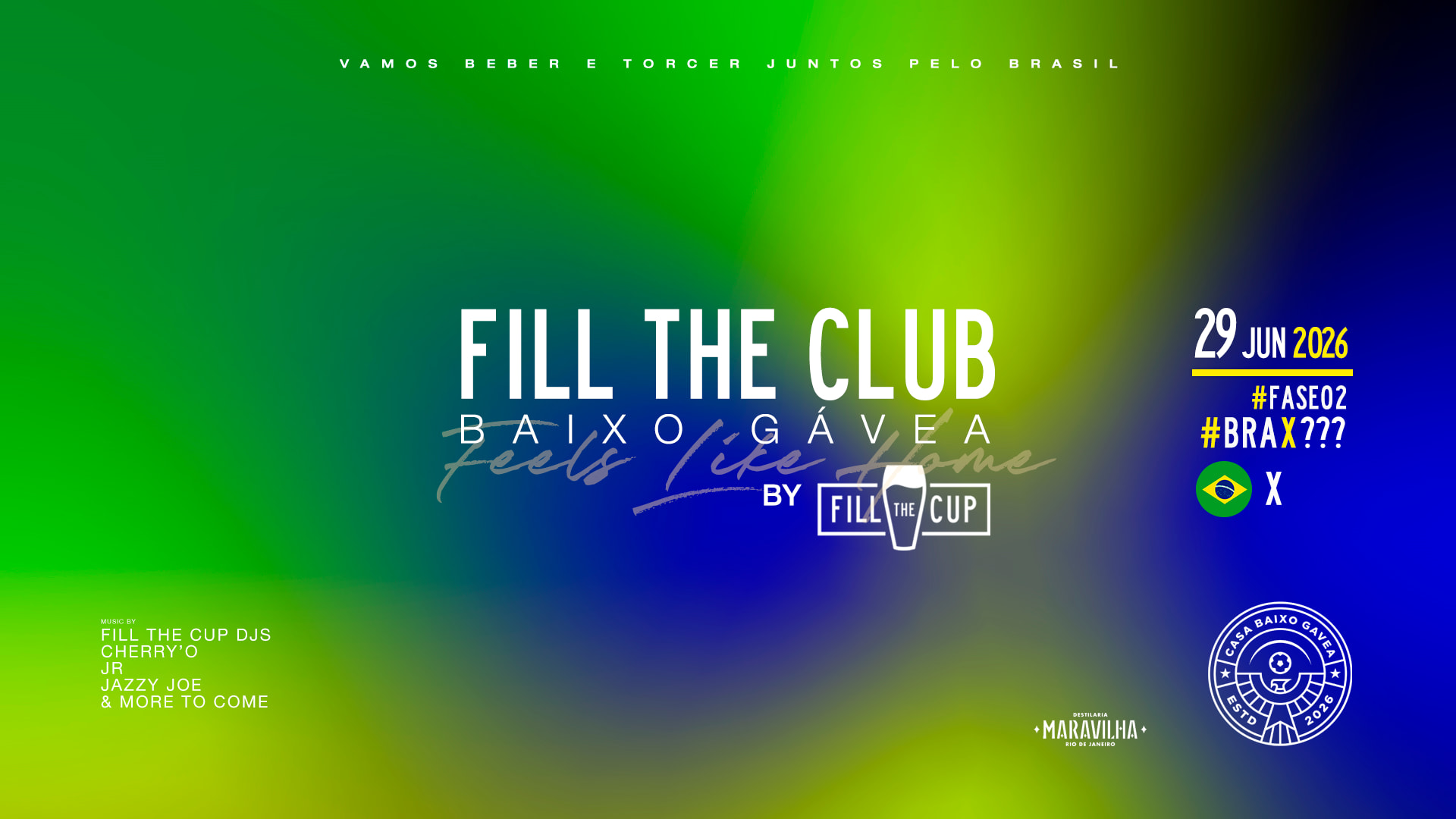 29/06 | Fill The Club #04 | Bra . Playoff | Casa Baixo Gávea