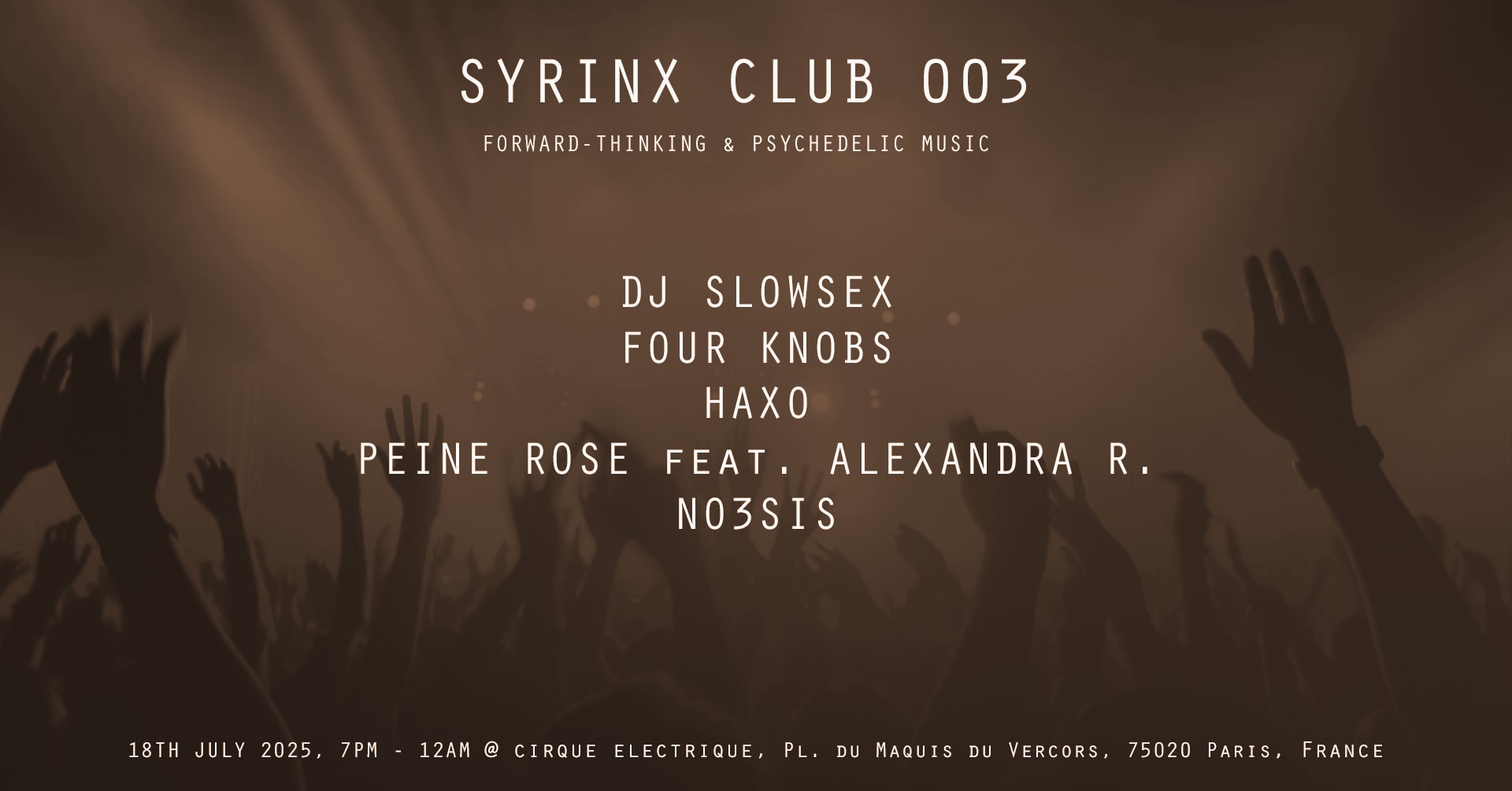 Syrinx : Dj Slowsex, Haxo, Peine Rose & Alexandra R., ...
