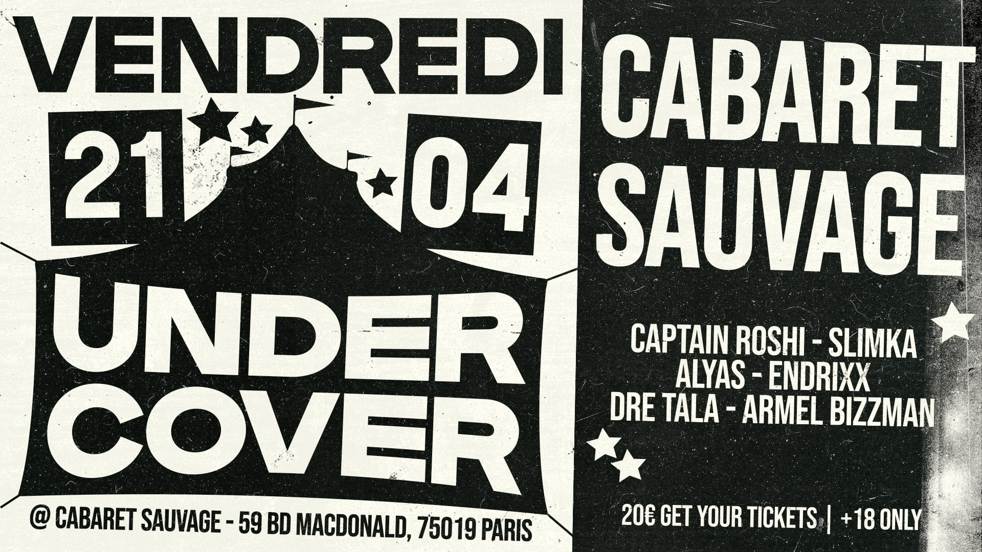 Undercover #29 @ Cabaret Sauvage