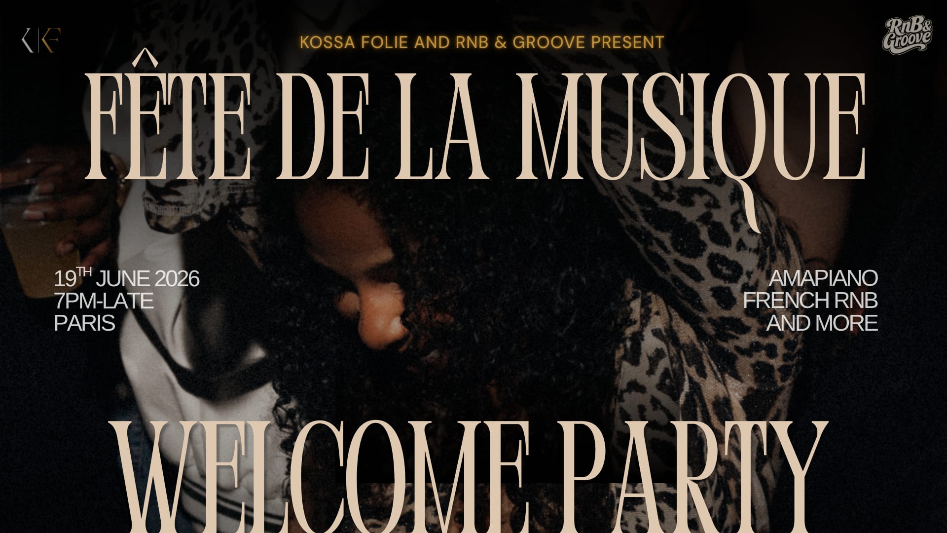 Kossa Folie X Rnb And Groove - Fête Welcome Party