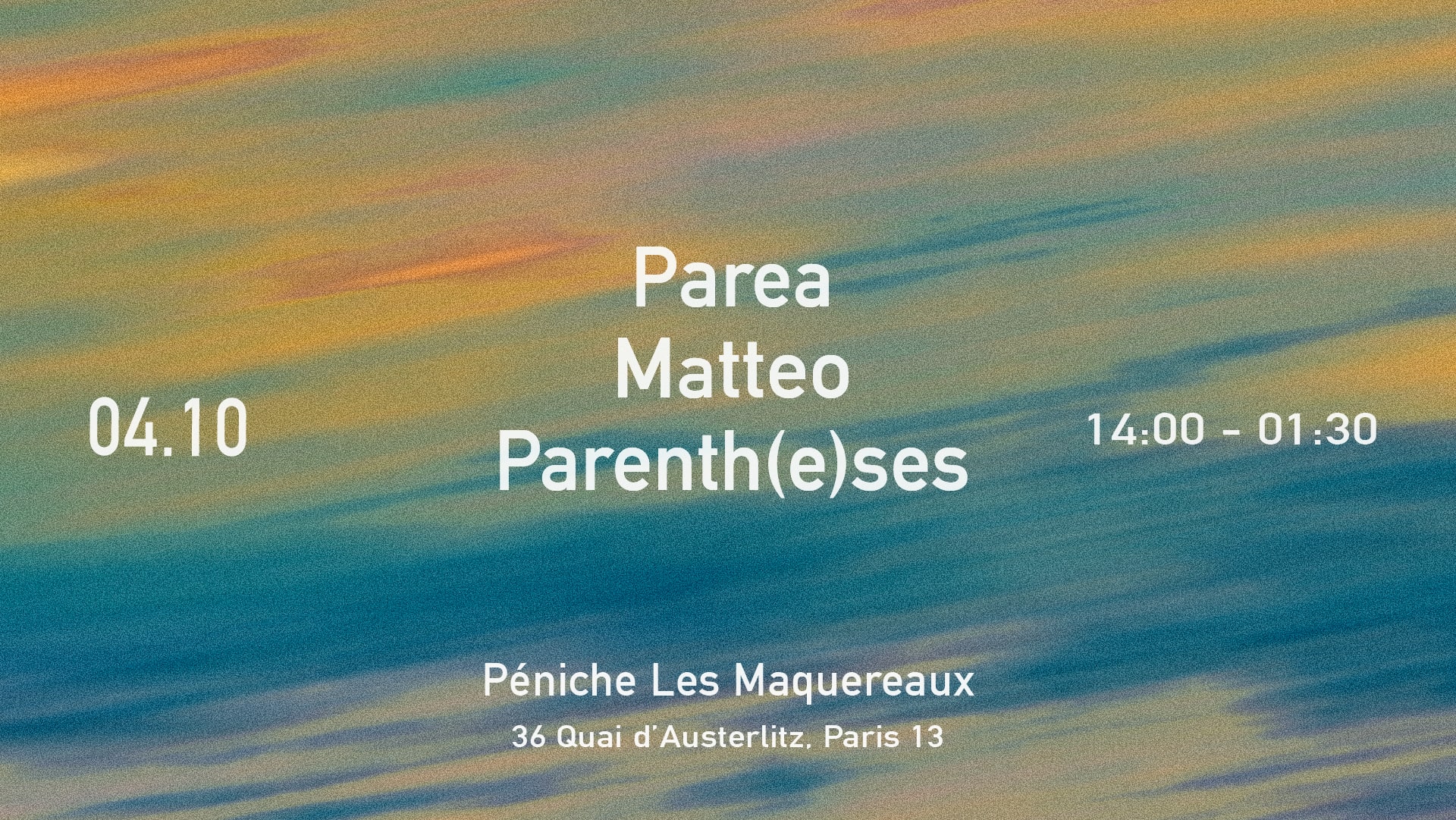 Boat Party : Parea, Matteo, Parenthèses