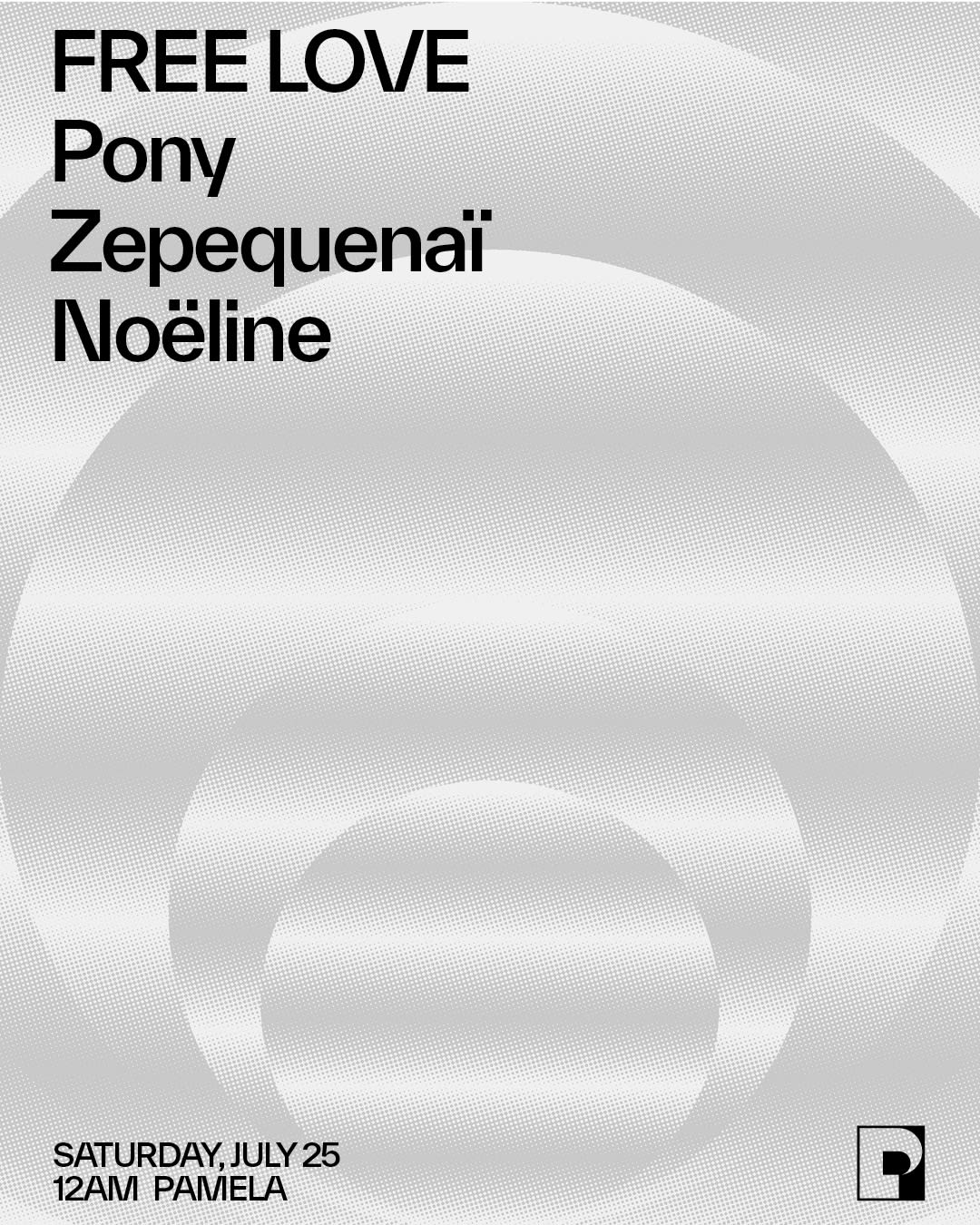 Free Love - Pony, Zepequenaï, Noëline