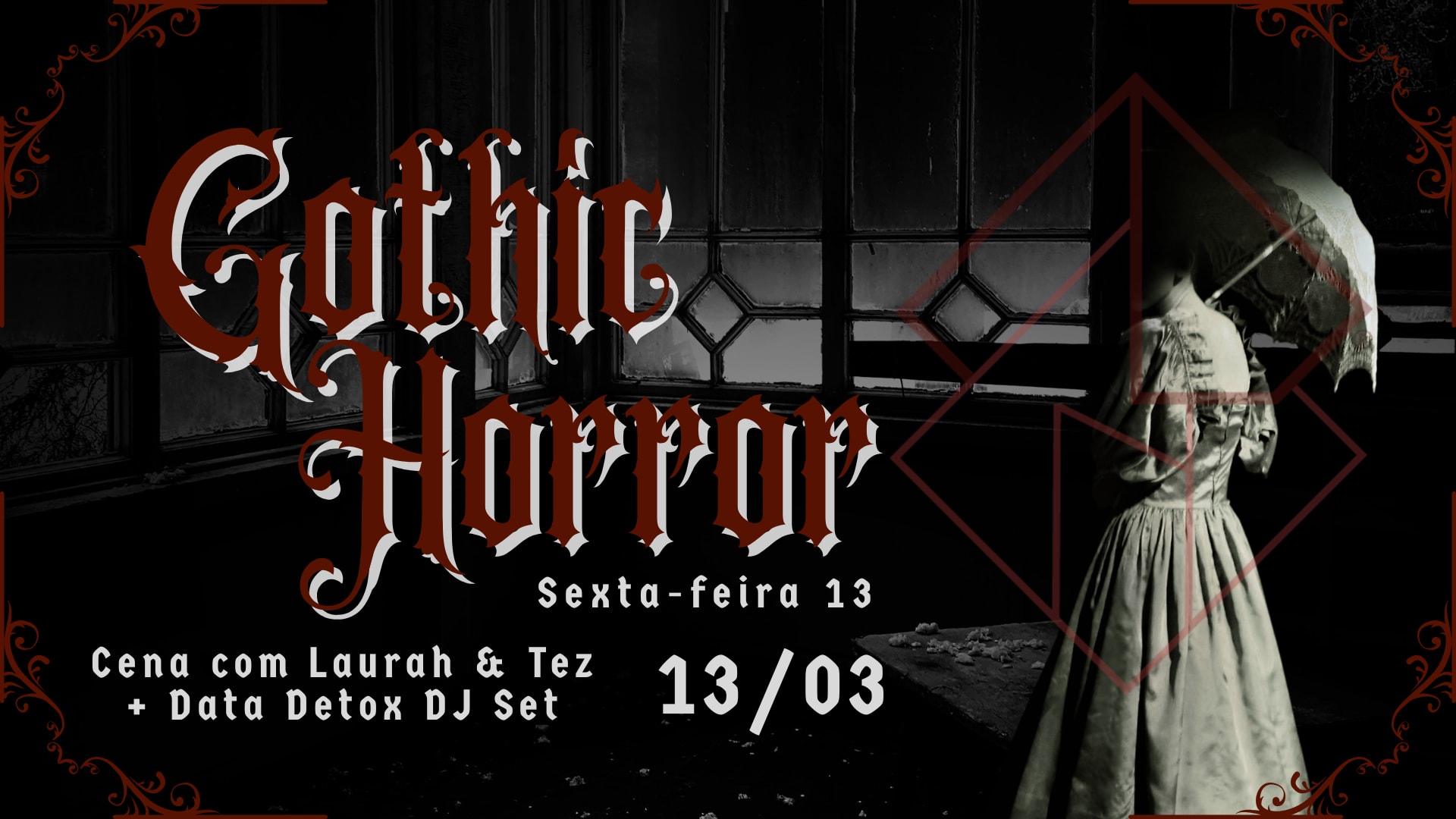 13/03 - Gothic Horror: Sexta-Feira 13 Cena Com Laurah & Tez