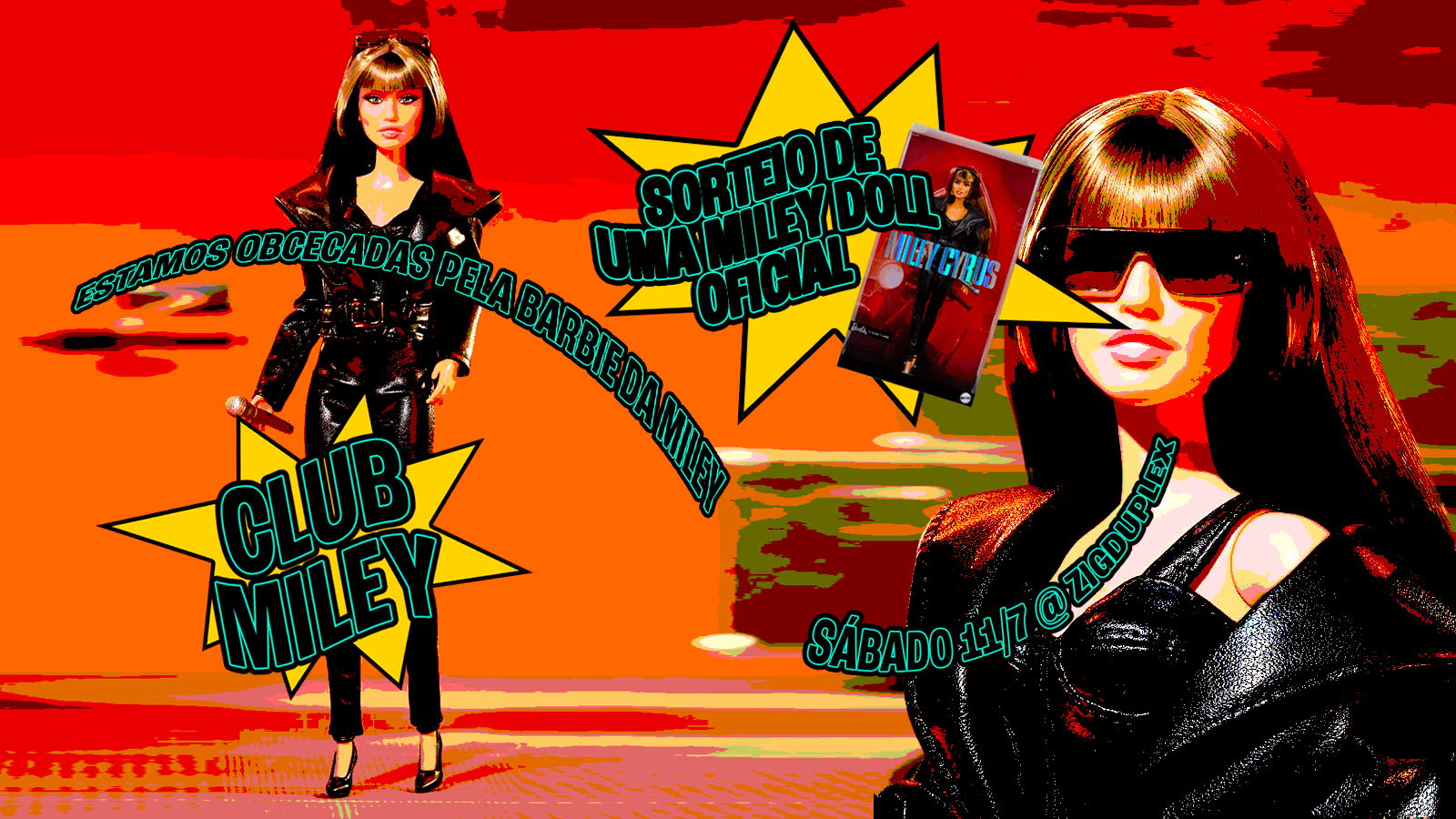 Club Miley: Queremos A Miley Doll Agora! Sáb 11/7 @Zigduplex