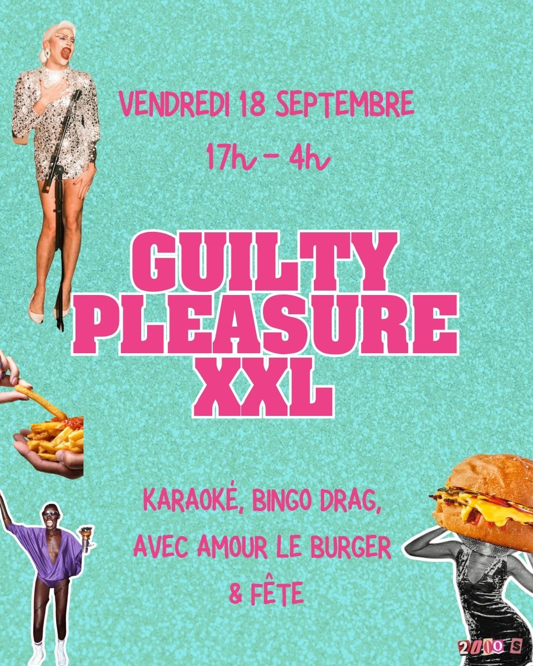 Guilty Pleasure Xxl : Fête 90-2000, Bingo Drag & Karaoké