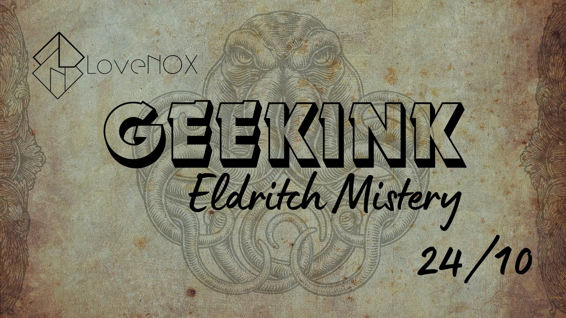 24/10 - Geekink: Eldritch Mistery