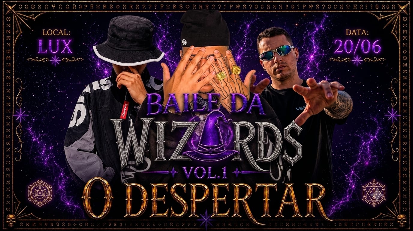 Baile Da Wizards – Vol. 1: O Despertar